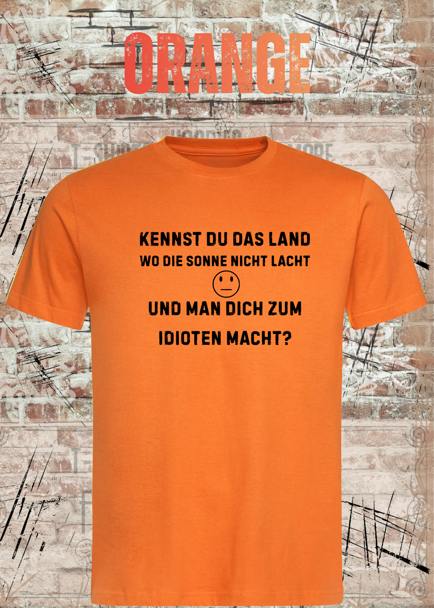 Kennst Du das Land Wo Die Sonne Nicht Lacht T-Shirt – Lustiges Sarkasmus Sprüche Shirt Unisex