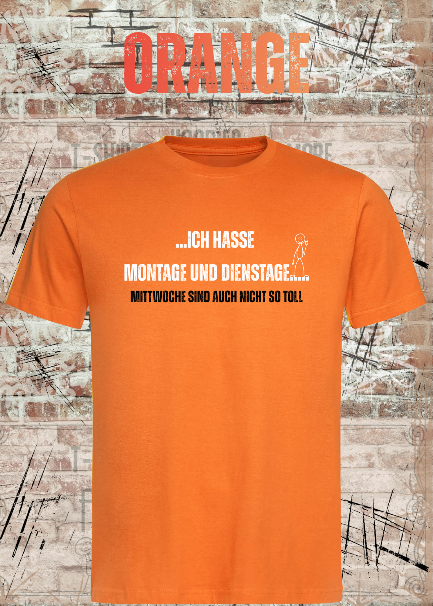 Ich hasse Montage und Dienstage... Mittwoche sind auch nicht so toll | Lustiges Büro T-Shirt