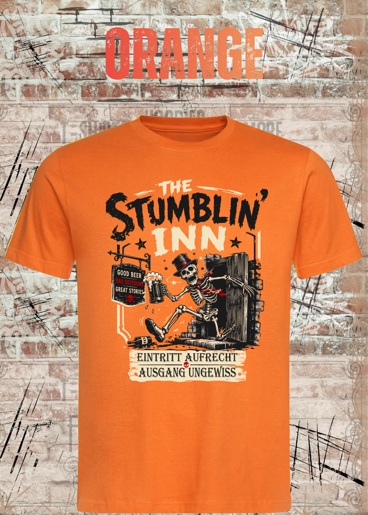Stumblin’ Inn T-Shirt – Eintritt aufrecht, Ausgang ungewiss