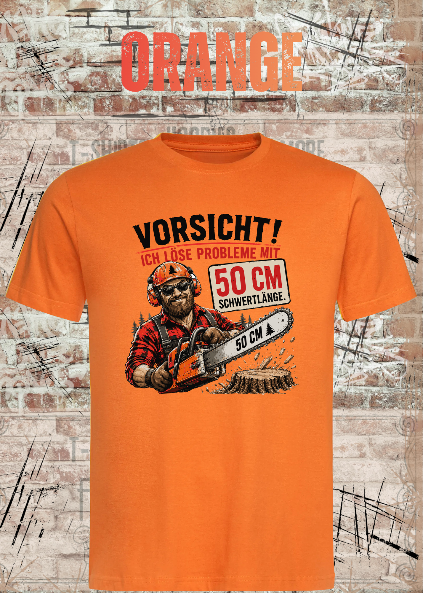 Vorsicht! Ich löse Probleme mit 50 cm Schwertlänge – Lustiges Waldarbeiter T-Shirt | Holzfäller Shirt | Motorsägen Humor