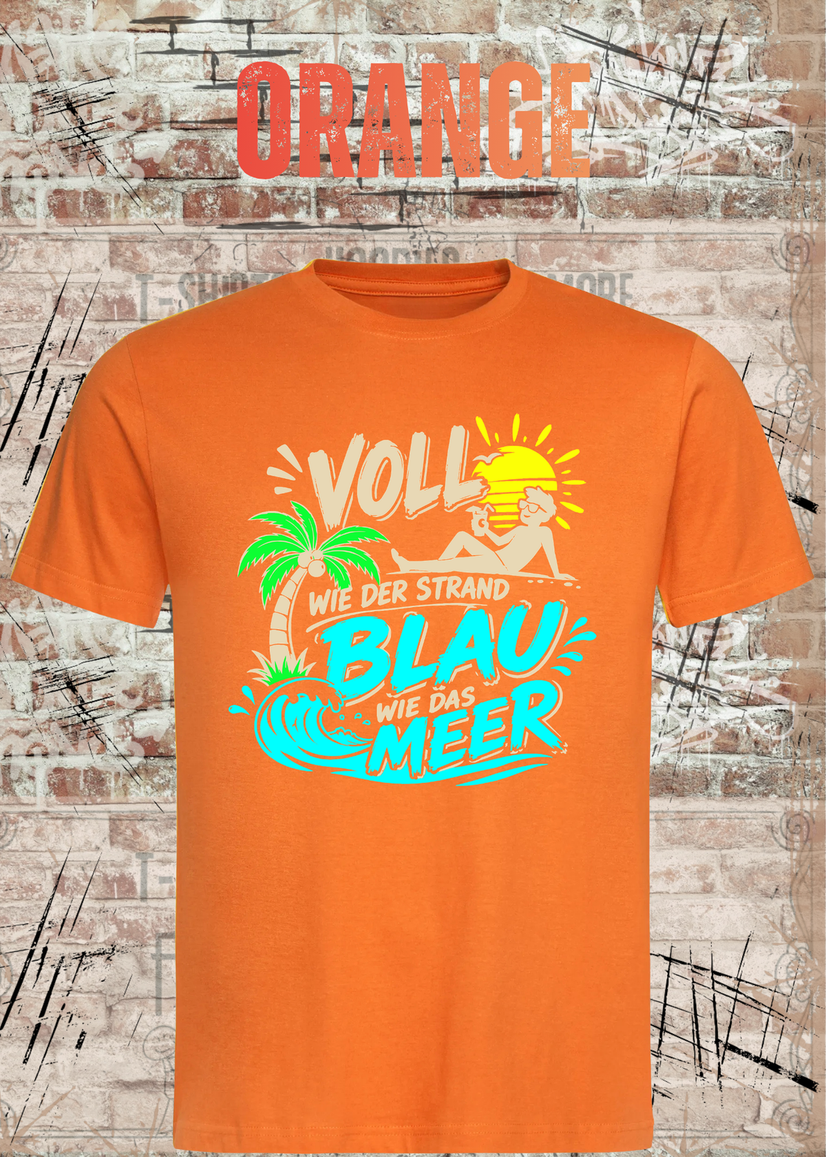 Voll wie der Strand, blau wie das Meer – Lustiges Unisex T-Shirt