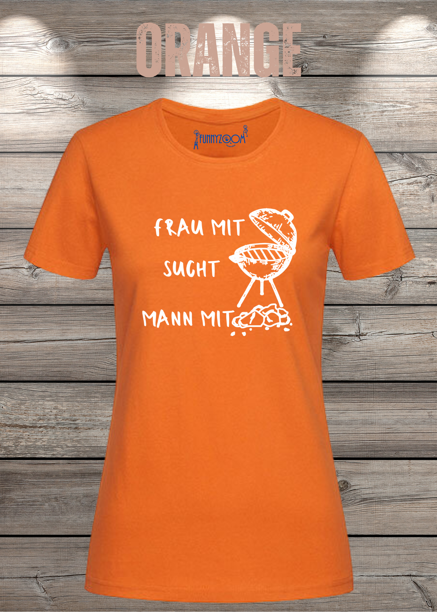 Damen T-Shirt 'Frau mit Grill sucht Mann mit Kohle' Witziges Geschenk