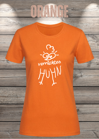 Verrücktes Huhn Damen T-Shirt in Orange.