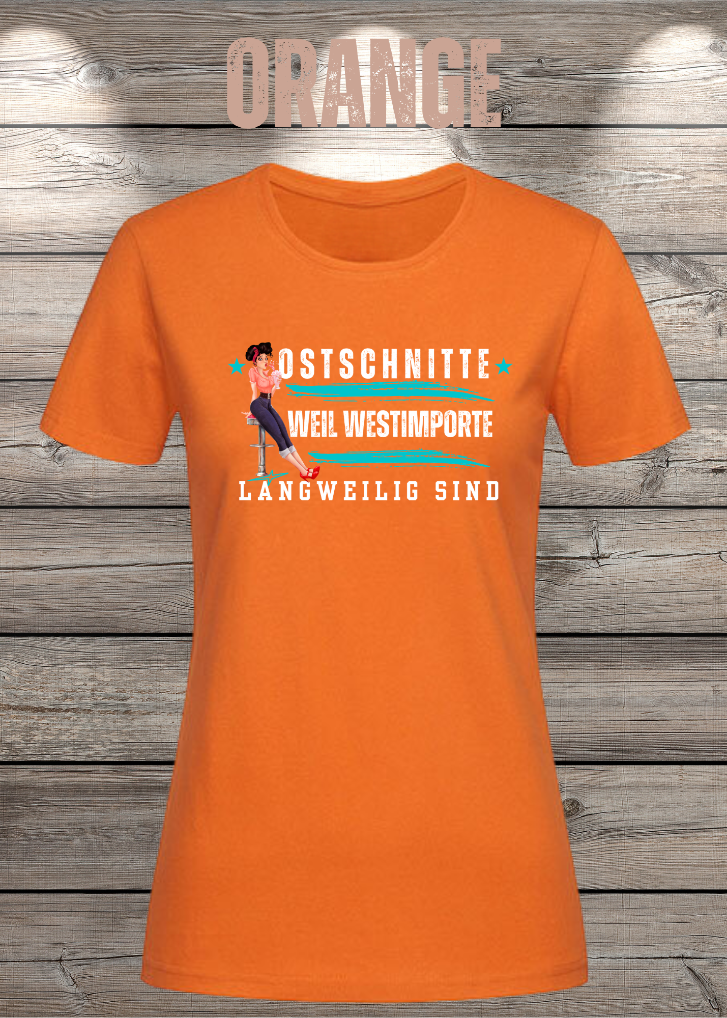 Damen T-Shirt Ostschnitte weil Westimport langweilig ist