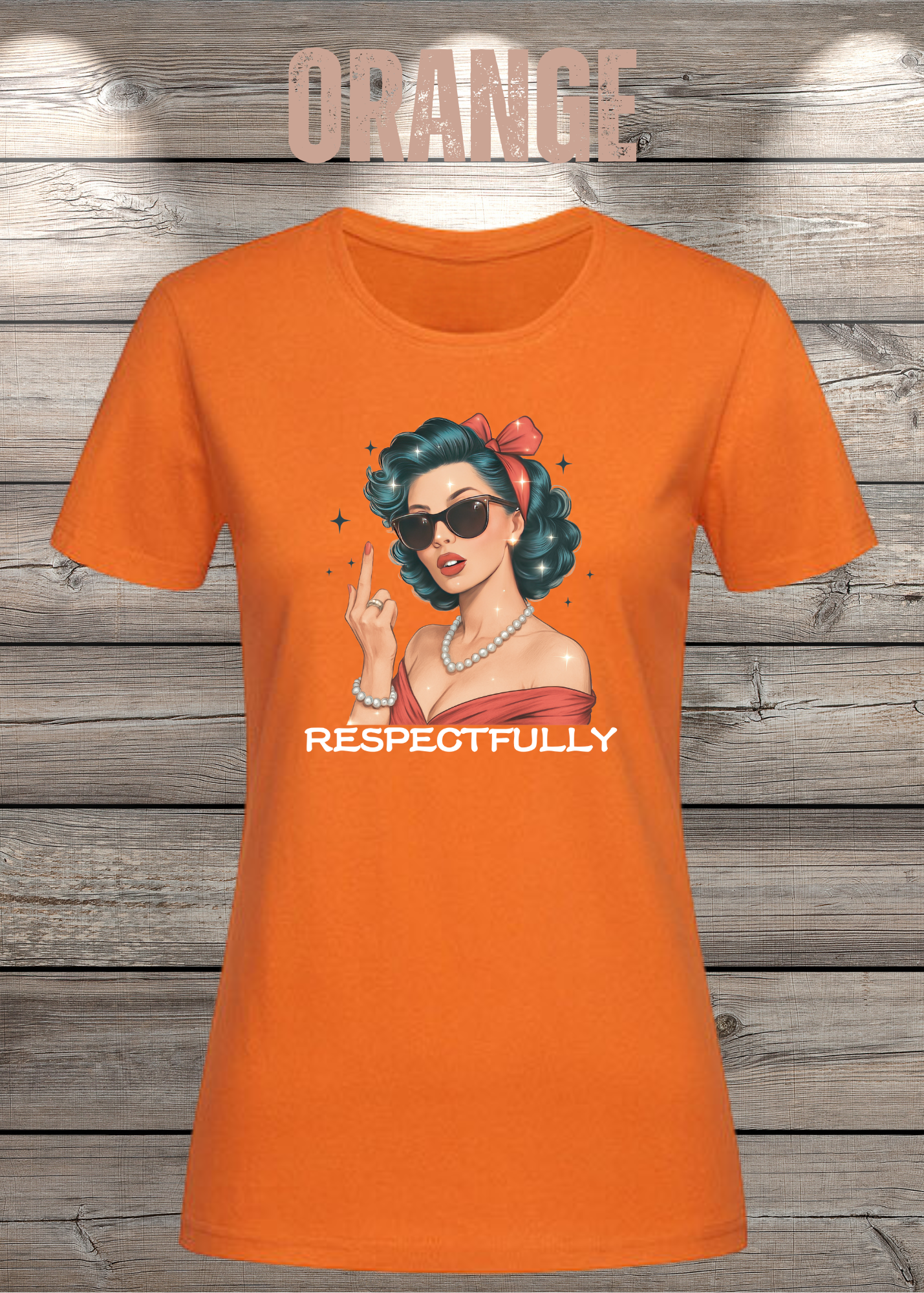 Respectfully - Sass Damen T-Shirt mit Spruch