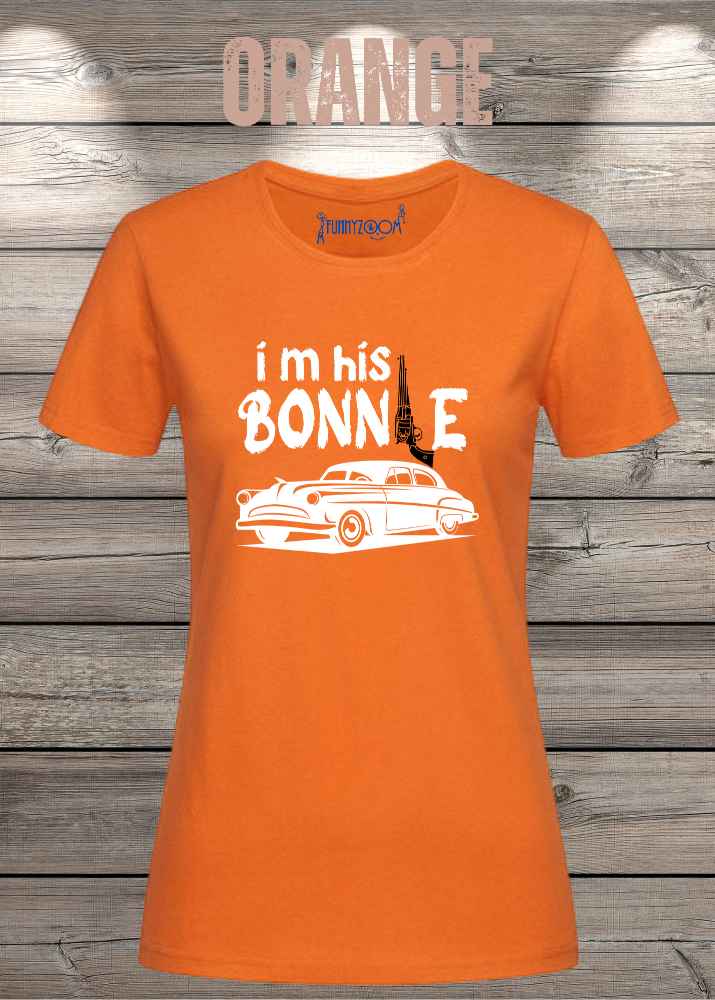 Damen T-Shirt I'm his Bonnie Bonnie und Clyde Geschenkidee Witziges T-Shirt mit Spruch Lustiges Pärchen T-Shirt
