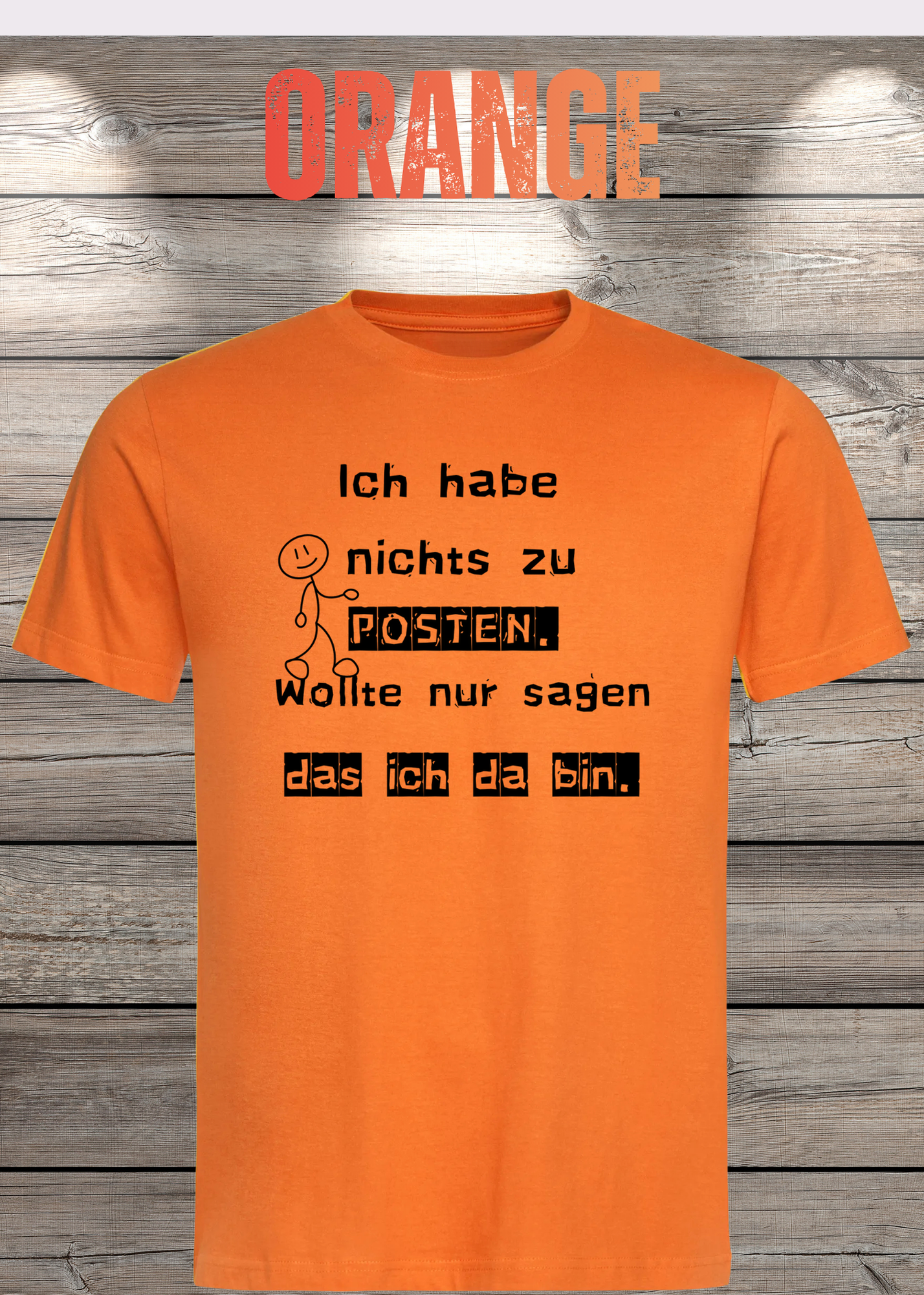T-Shirt 'Ich habe nichts zu posten wollte nur sagen das ich da bin' - Social Media Humor