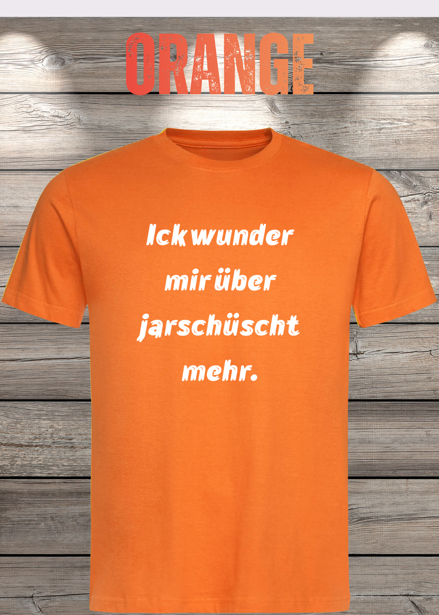 Ick wunder mich über jarnüscht mehr T-Shirt - Lustige Sprüche Geschenkidee - Freizeit Unisex viele Farben
