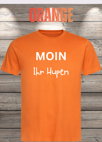 Unisex-T-Shirt „Moin Ihr Hupen“ in Orange.