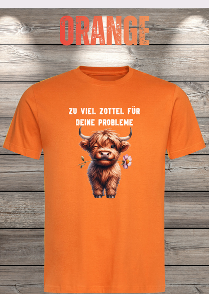 Unisex-T-Shirt „Zu viel Zottel für deine Probleme“ in Orange.