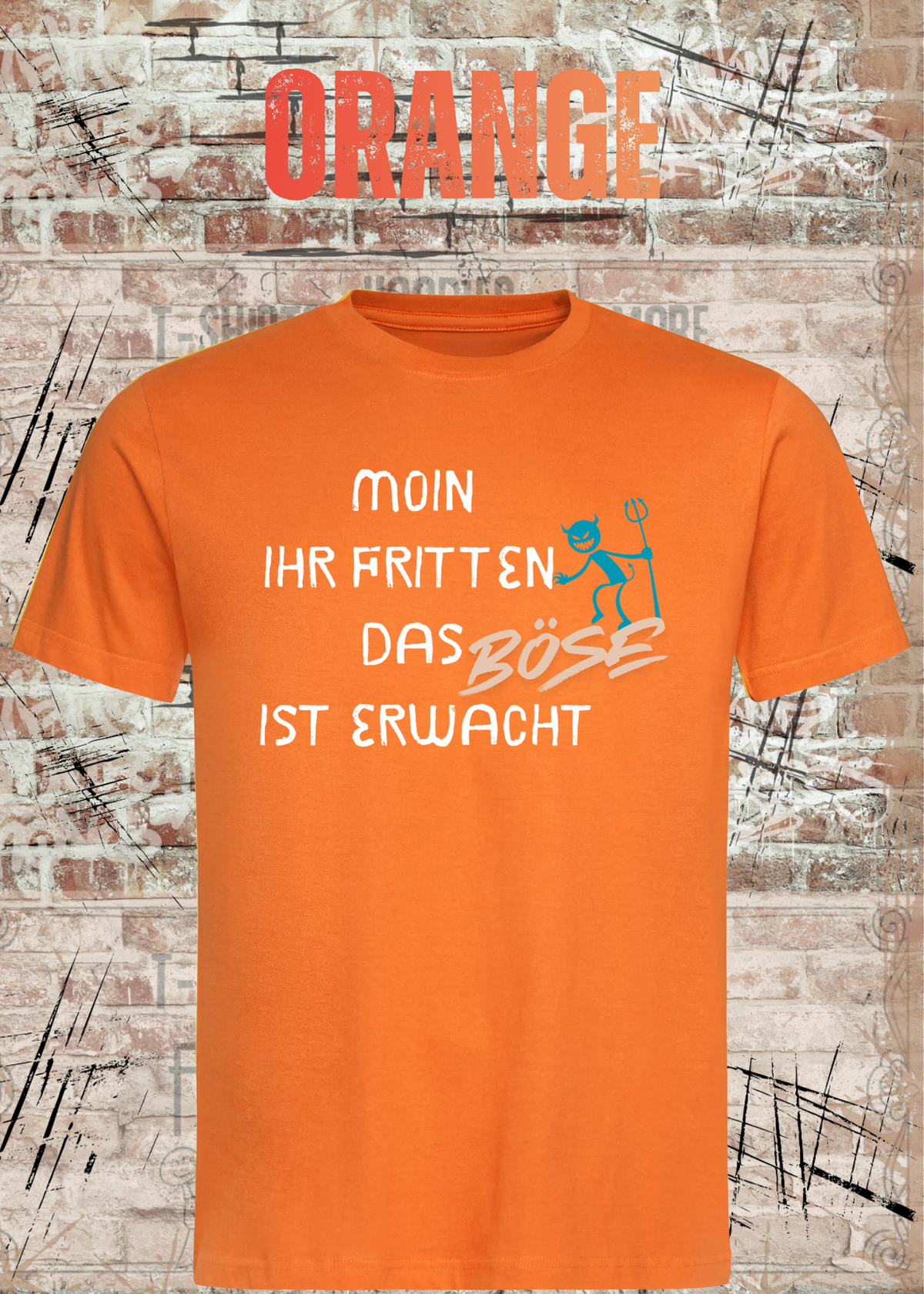 Unisex-T-Shirt „Moin ihr Fritten – Das Böse ist erwacht“ in Orange.