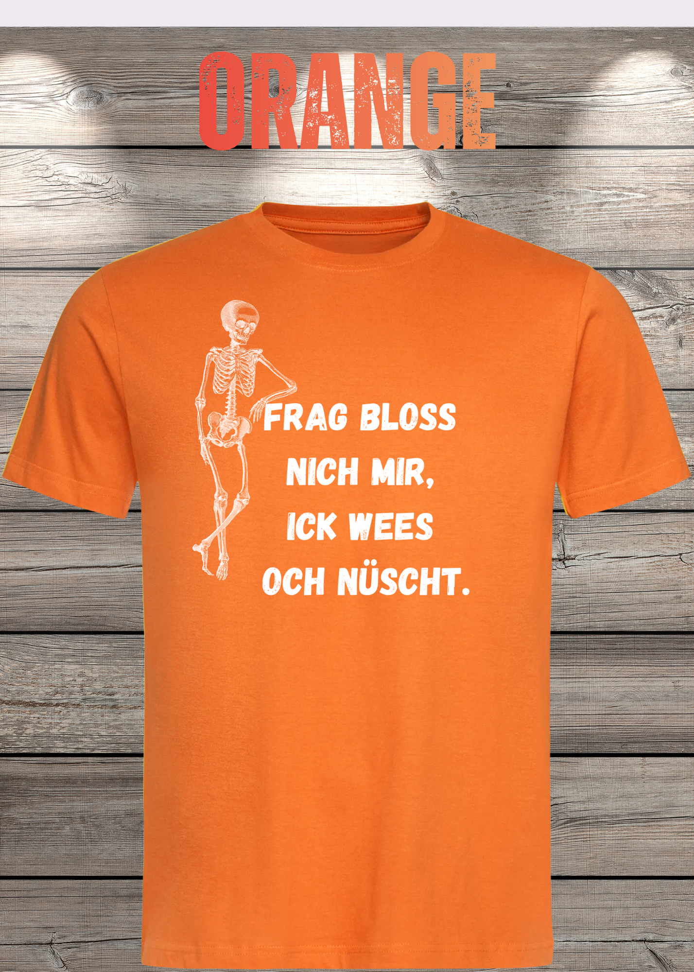 Frag bloss nich mir ick wees och nüscht T-Shirt - Berliner Spruch Unisex