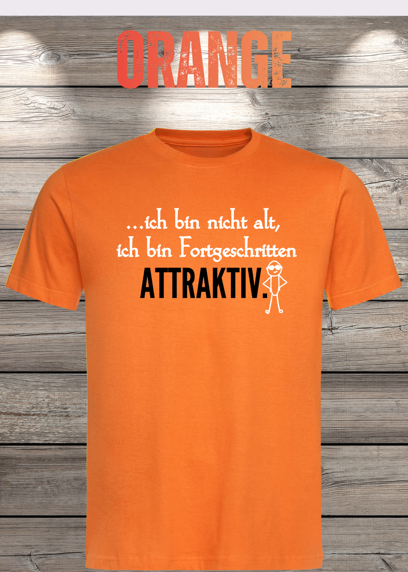Ich bin nicht alt - ich bin fortgeschritten attraktiv! Herren T-Shirt