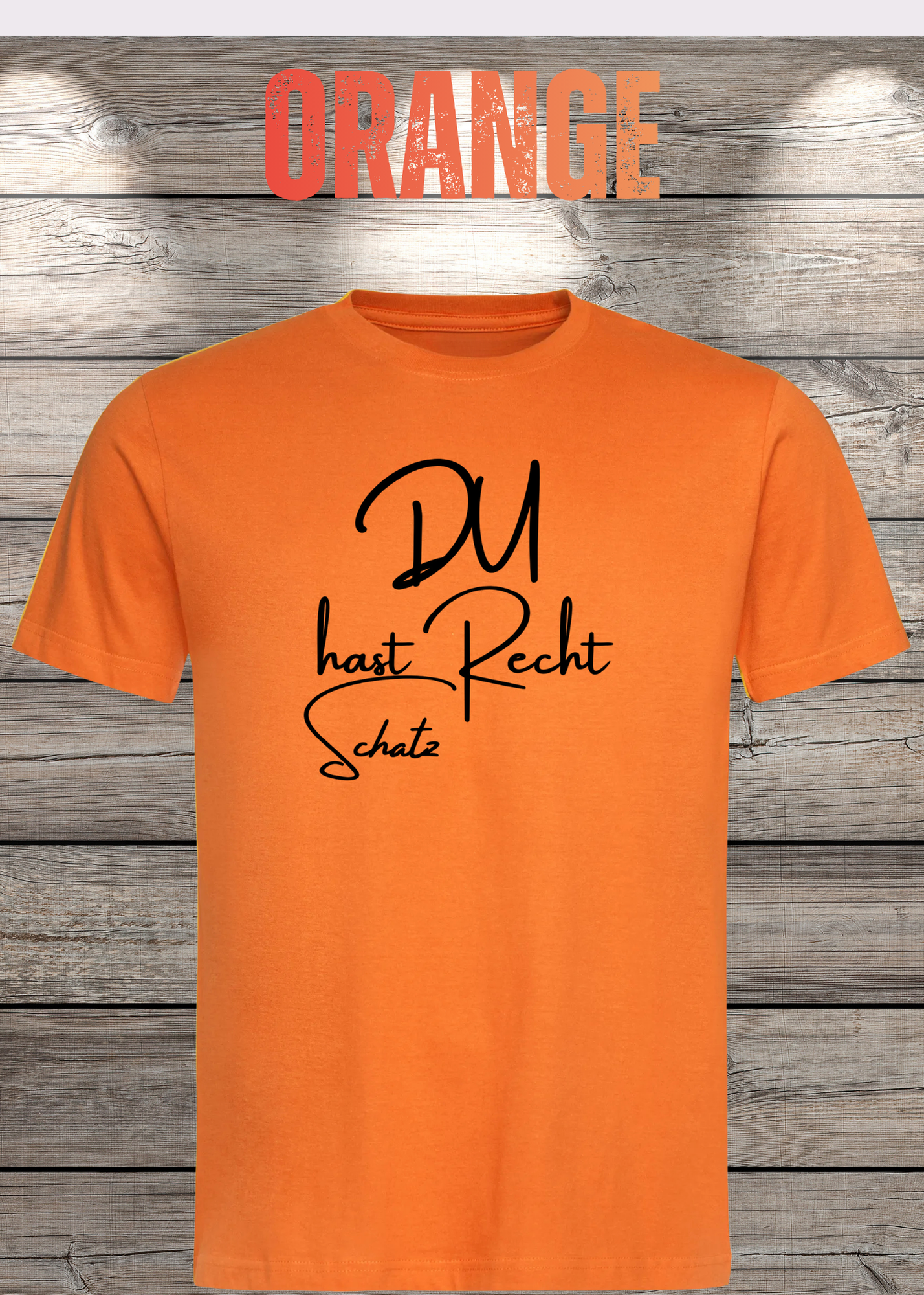 T-Shirt 'Du hast Recht Schatz' - Witziges Beziehungs-Shirt für Diplomatische