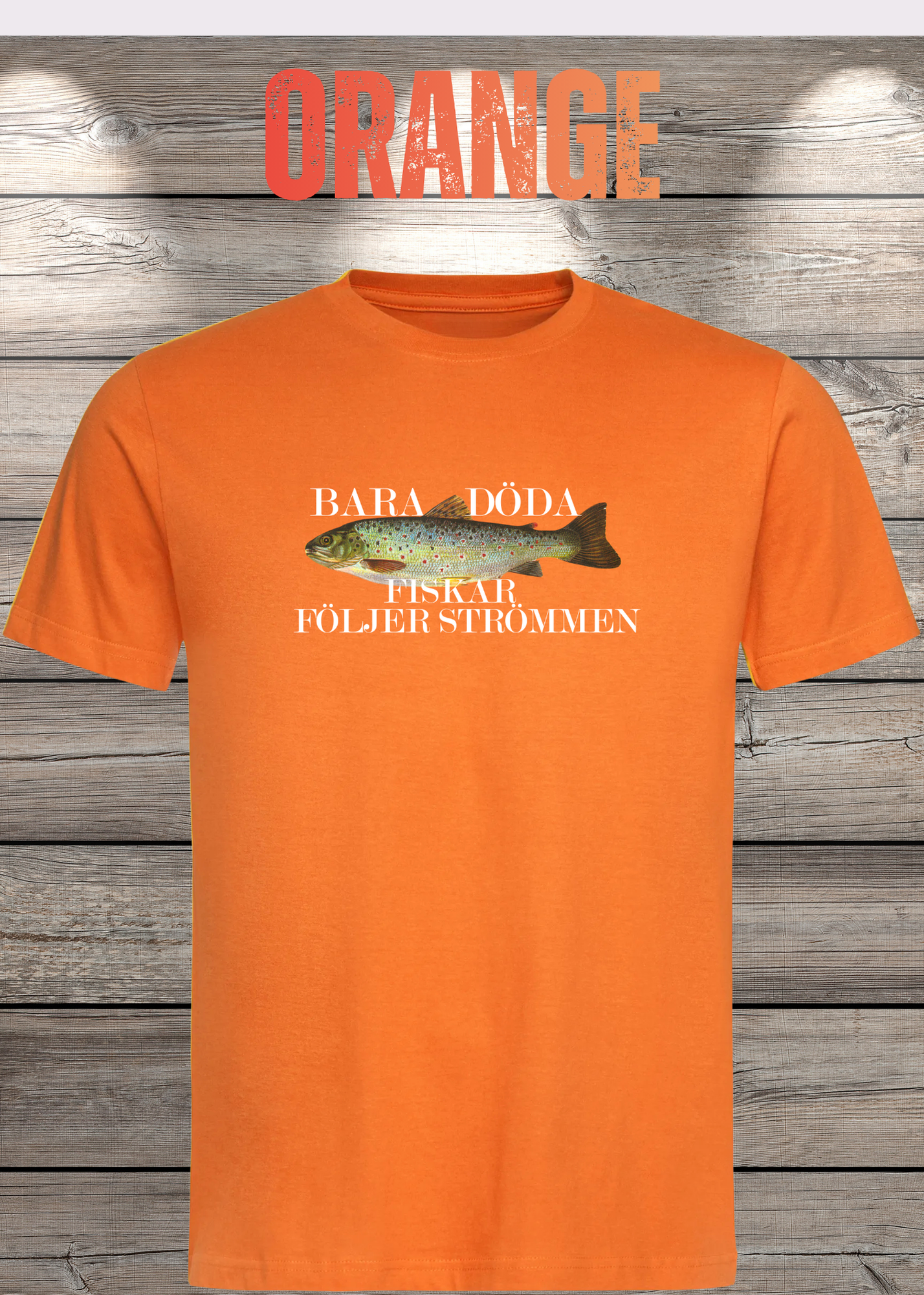 T-Shirt 'Bara Döda Fiskar Följer Strömmen' - Schwedischer Spruch Geschenk Unisex