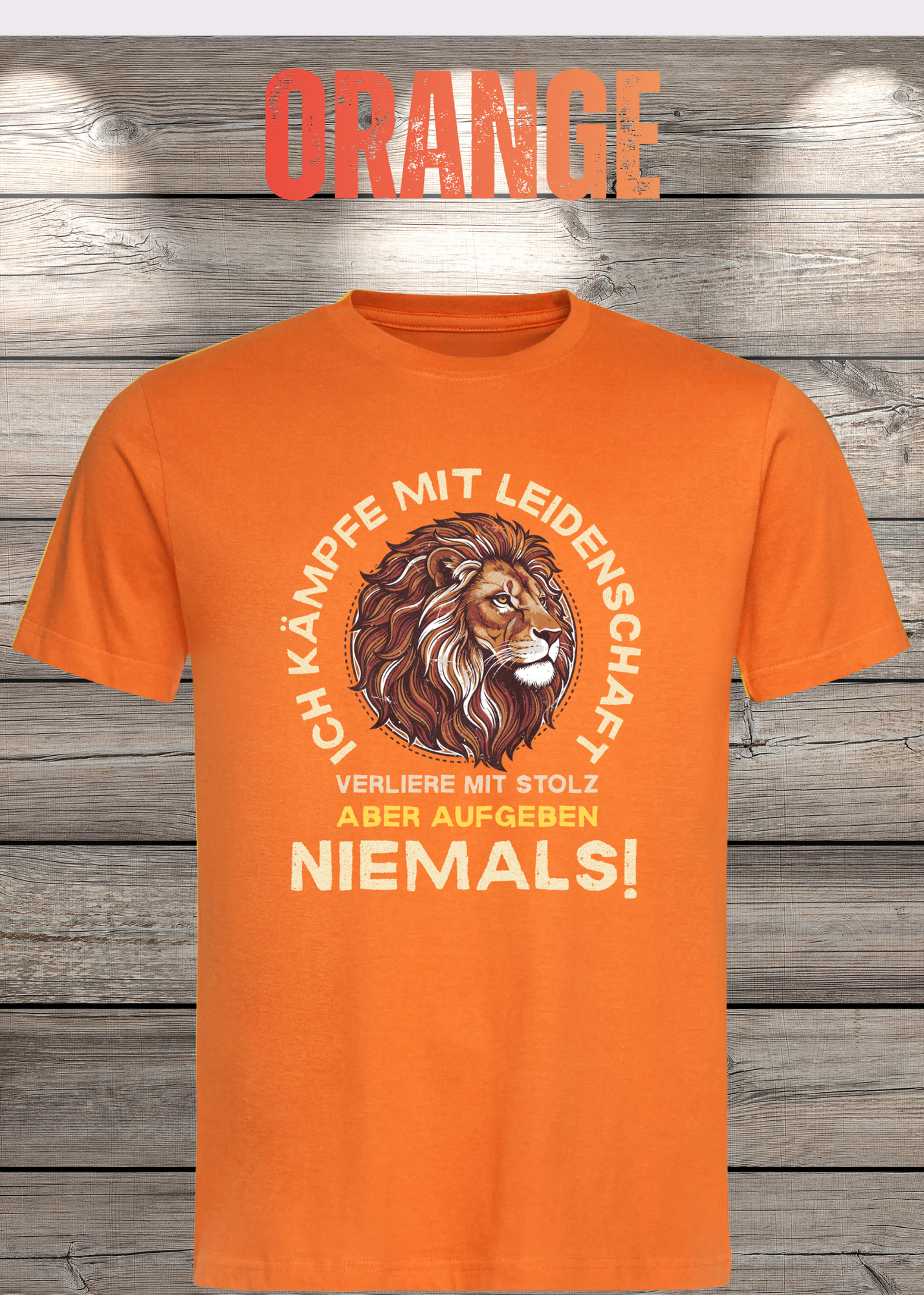 T-Shirt 'Ich kämpfe mit Leidenschaft verliere mit Stolz aber aufgeben niemals' - Motivations-Shirt