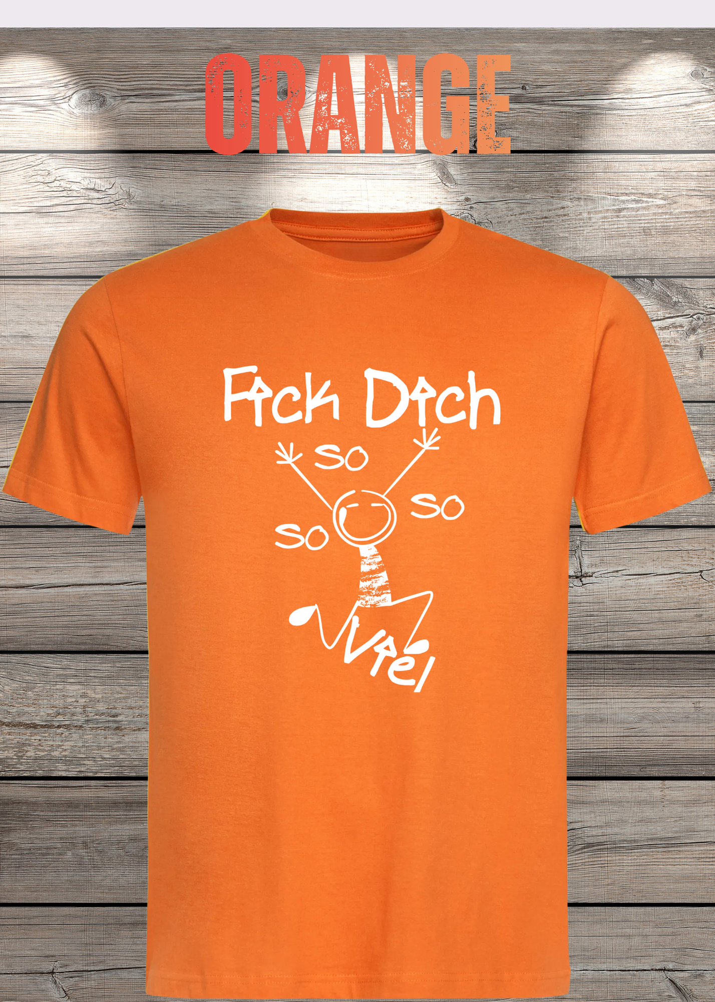 T-Shirt 'Fick Dich So So So So viel' - Lustiges Statement Geschenk Unisex