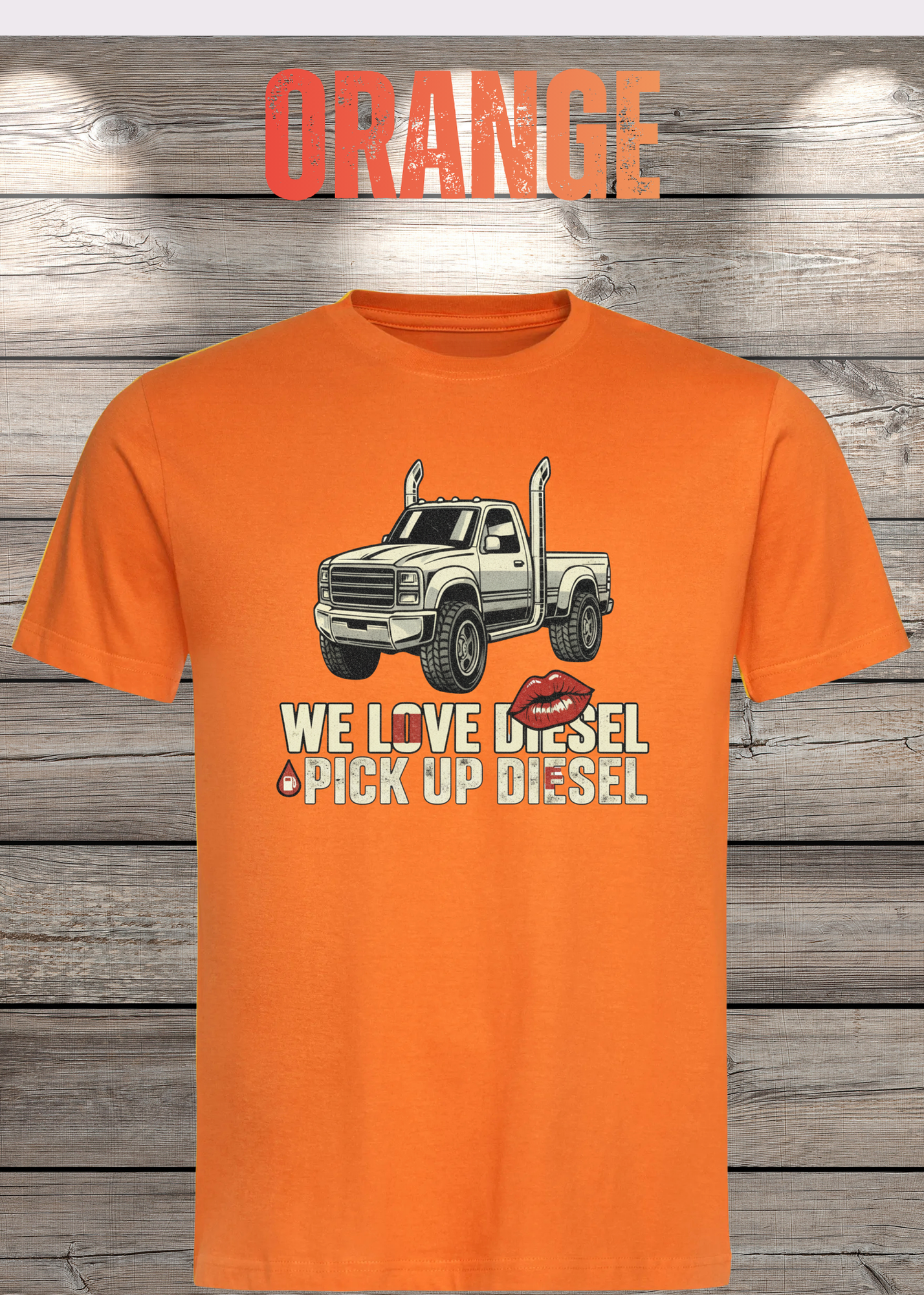 T-Shirt 'WE love Diesel pick up diesel' - Witziges Diesel-Shirt für Pickup-Liebhaber