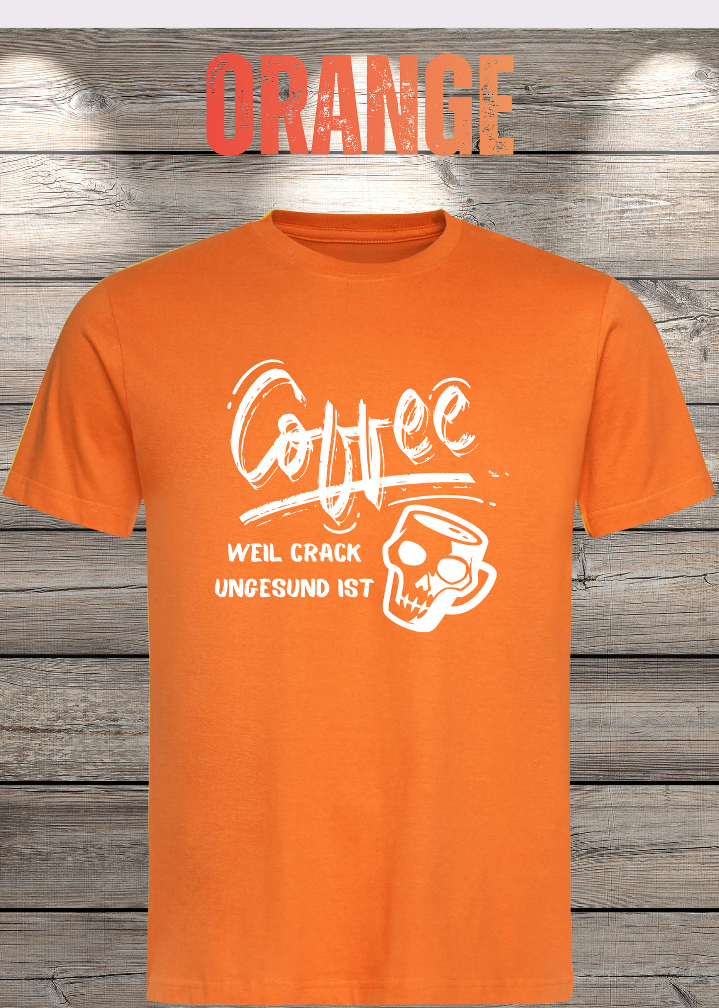 T-Shirt Coffee weil Crack ungesund ist Lustige Kaffee Sprüche Geschenkidee Geburtstag viele Farben Unisex
