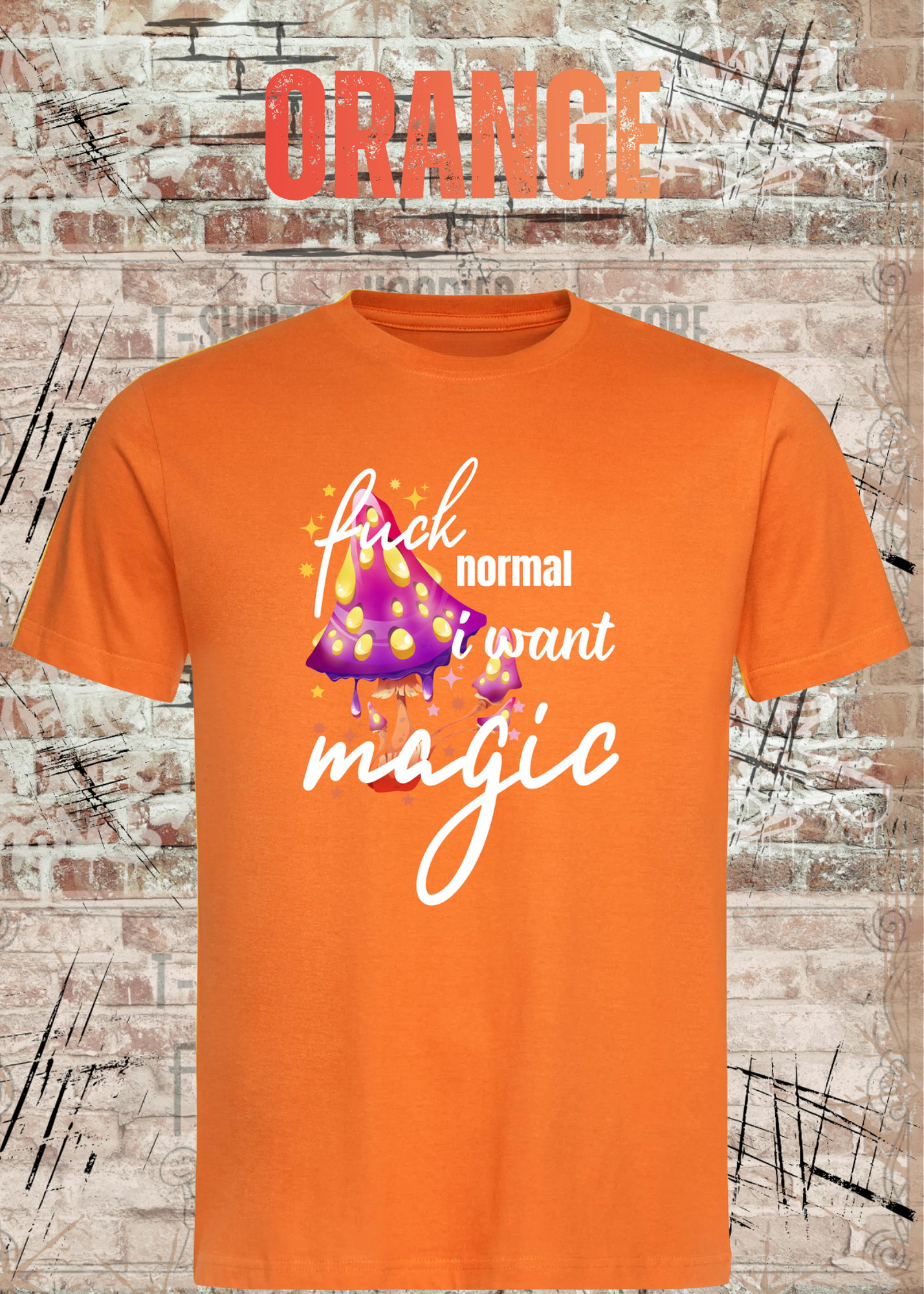 Scheiß auf Normalität, ich will Magie! – Rebellisches Unisex T-Shirt mit Spruch