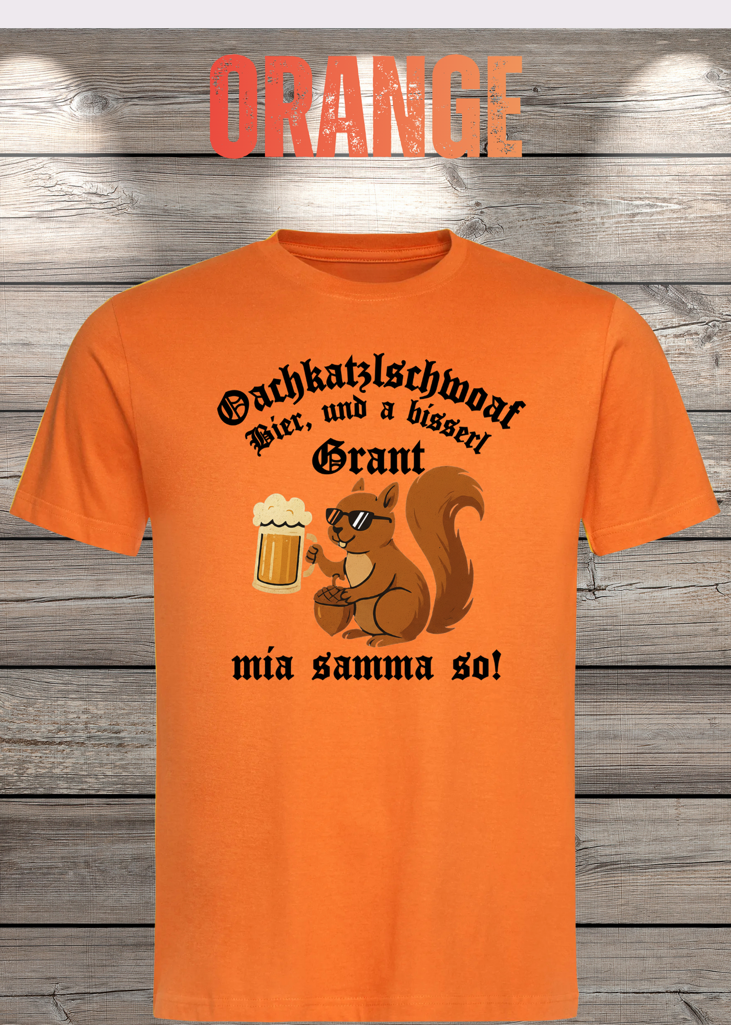 Oachkatzlschwoaf T-Shirt – Mia samma so! Lustiges Bayern Dialekt Shirt Unisex Geschenk