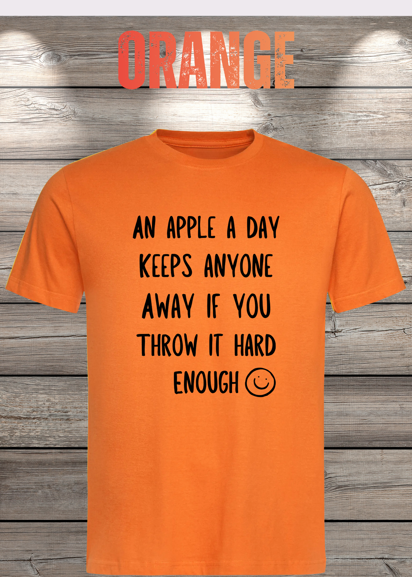 T-Shirt An Apple a Day Keeps Anyone Away - Lustiger Spruch Geschenkidee Geburtstag Unisex