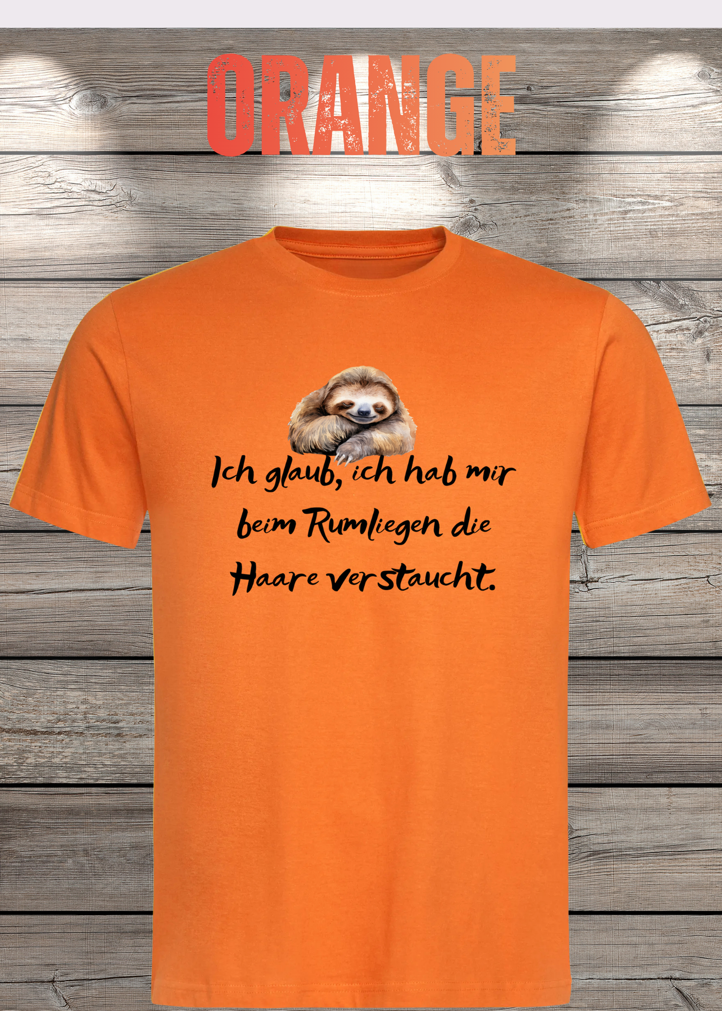 T-Shirt 'Ich glaube ich hab mir beim Rumliegen die Haare verstaucht' - Witziges Faultier-Shirt