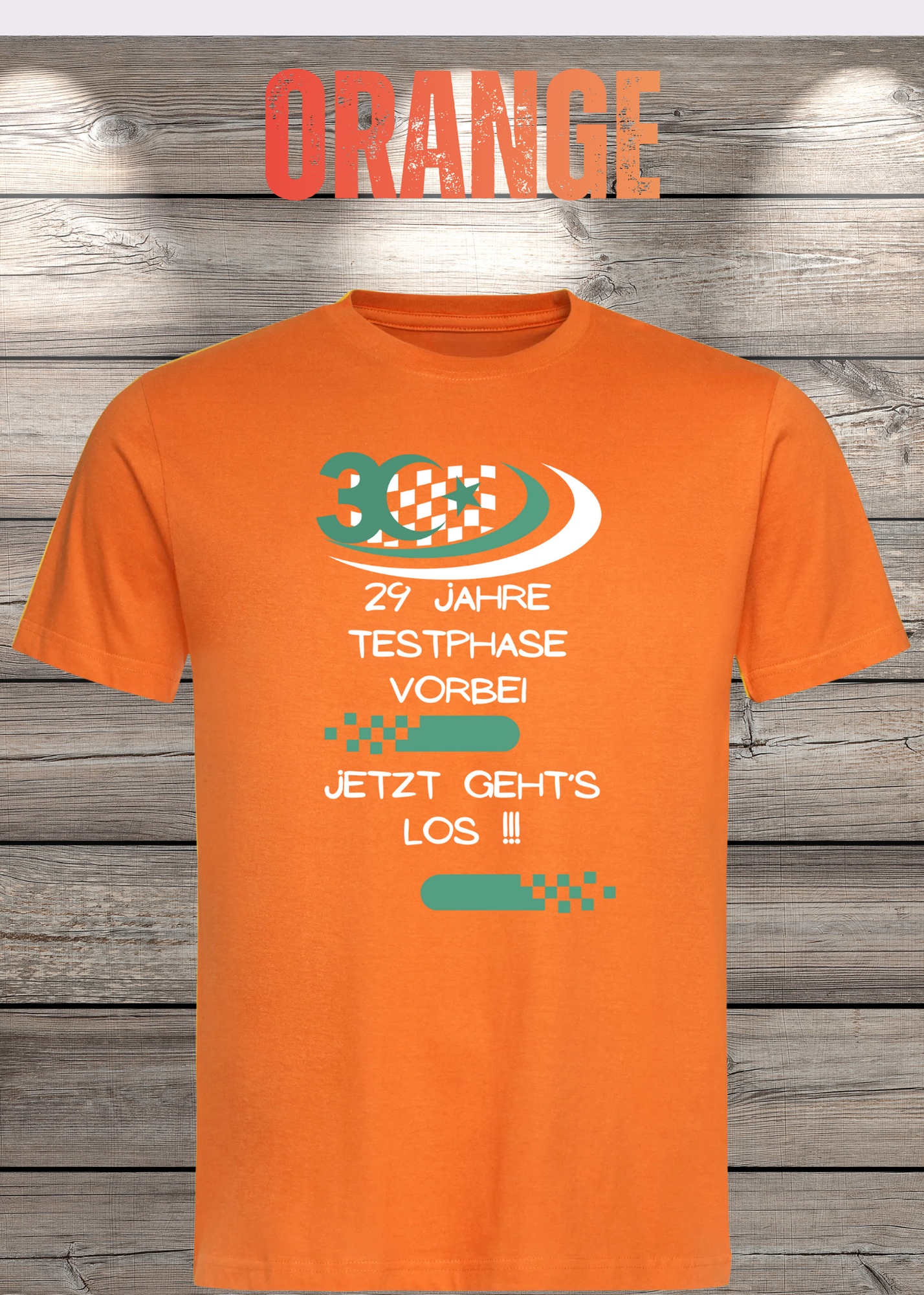 T-Shirt '30 Geburtstag - 29 Jahre Testphase jetzt gehts los' - Witziges 30er Geburtstag-Shirt