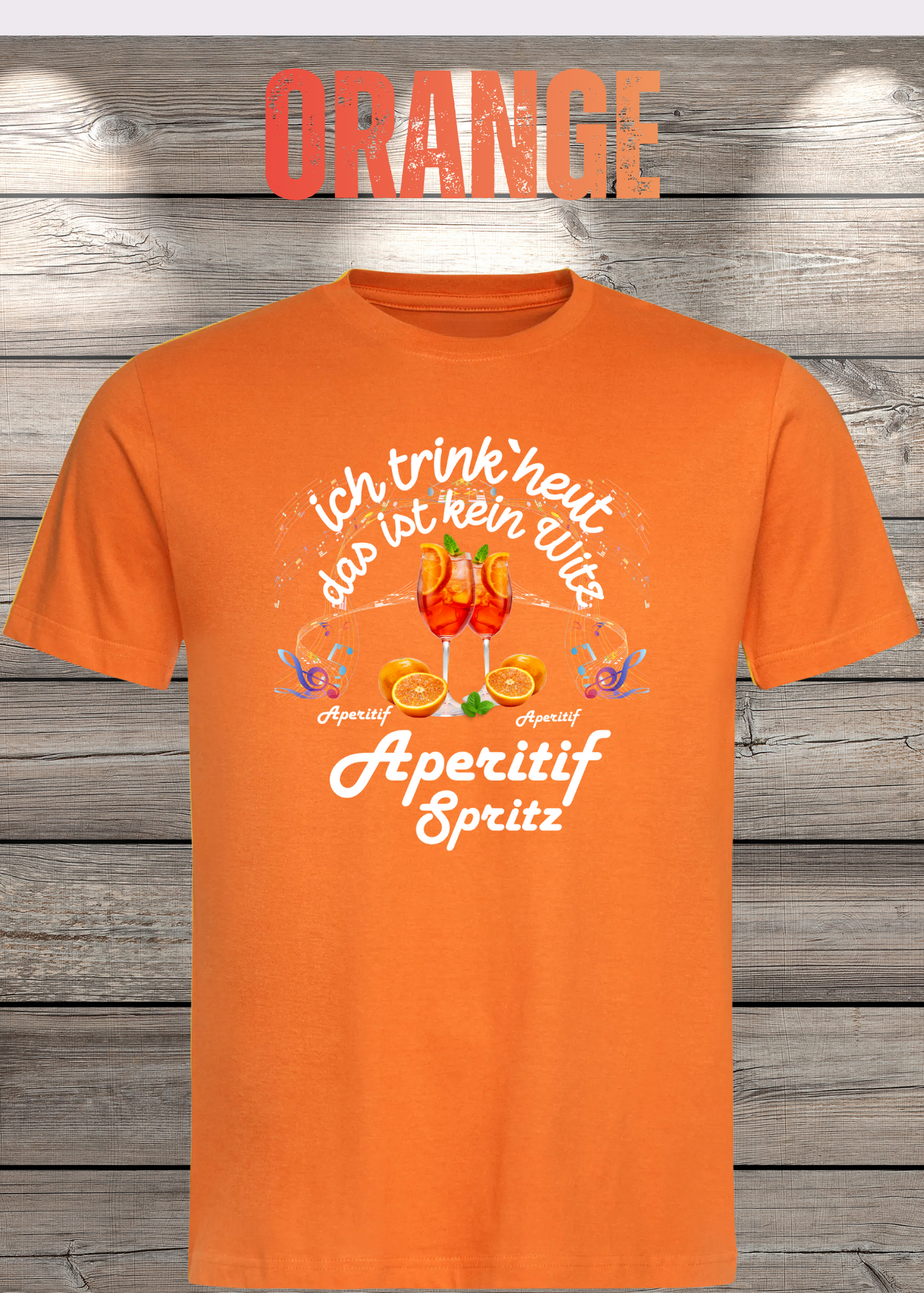 T-Shirt 'Heute trinke ich und das ist kein Witz Aperitif Spritz' - Lustiges Geschenk Unisex