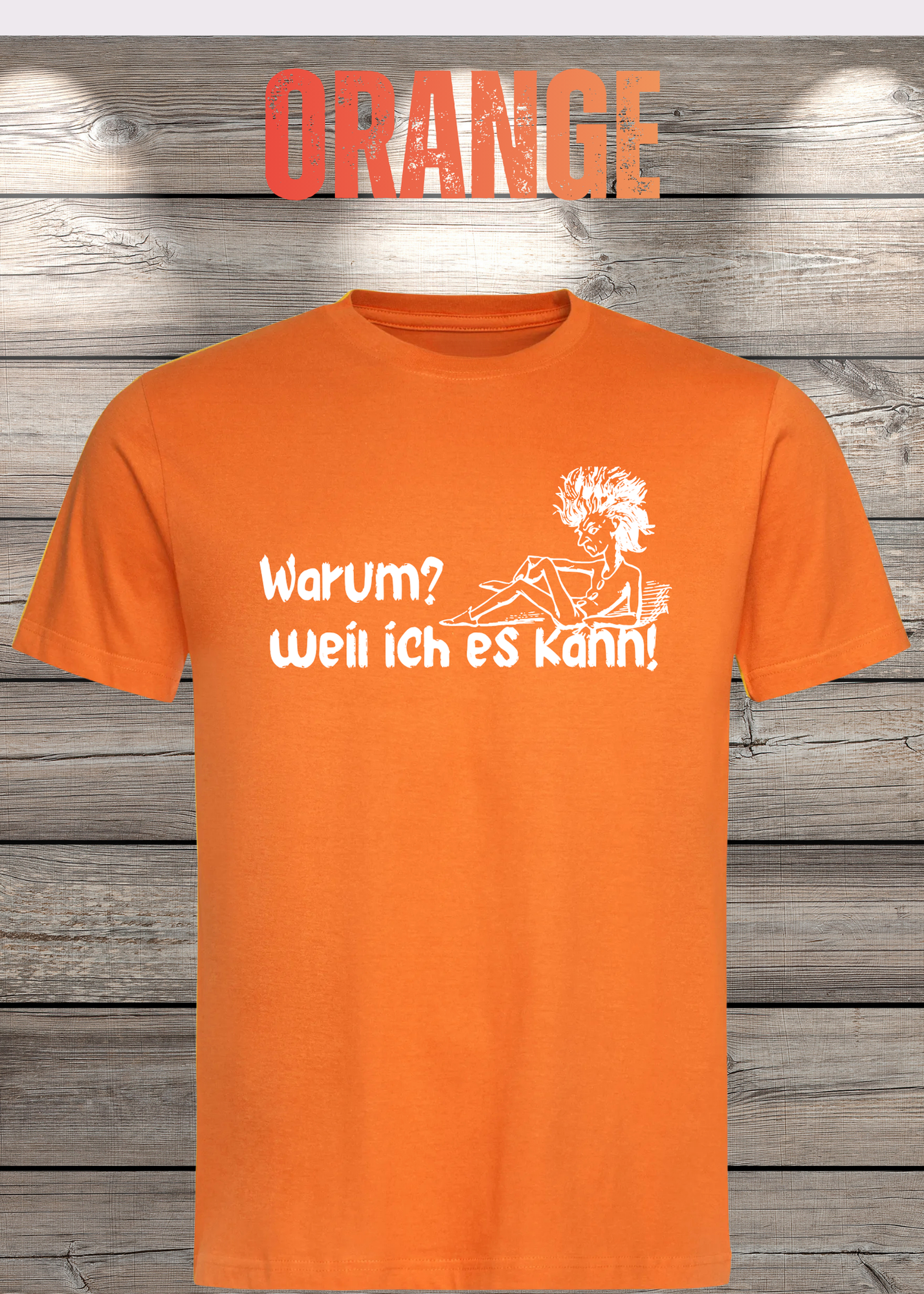 T-Shirt 'Warum? Weil ich es kann!' - Selbstbewusstes Spruch-Shirt für Macher