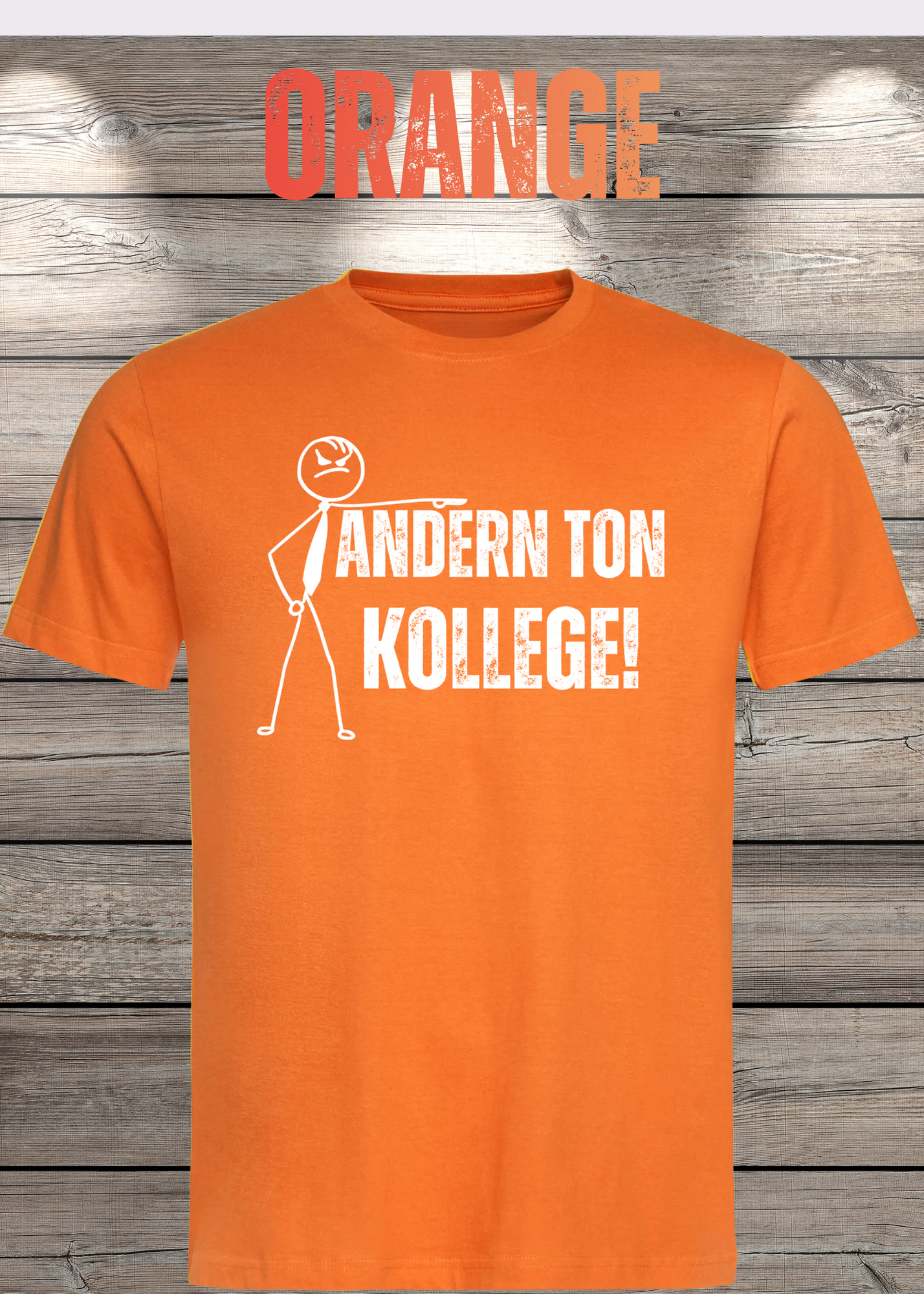 T-Shirt 'Andern Ton Kollege!' - Witziges Geschenk für Büro & Alltag