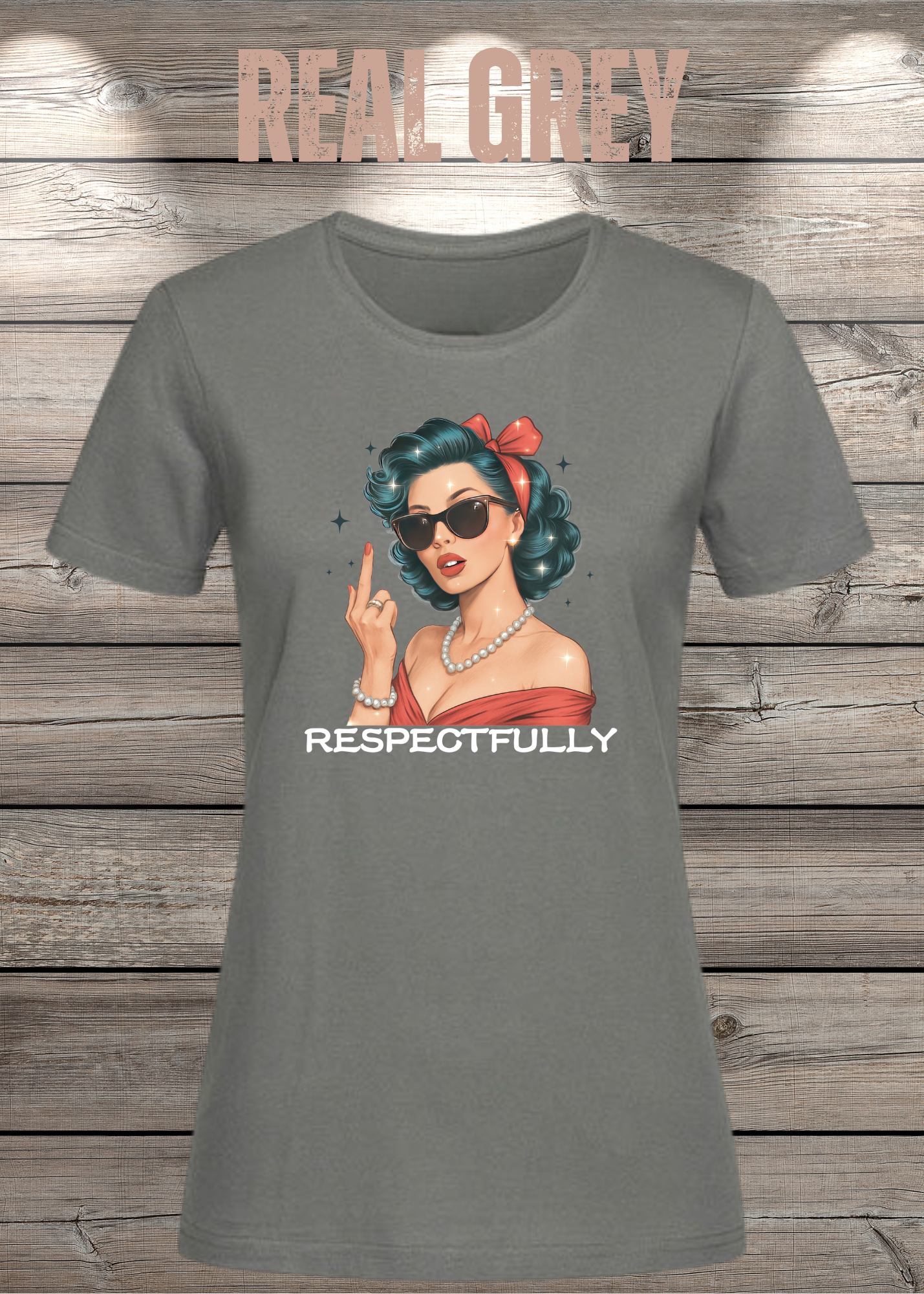 Respectfully - Sass Damen T-Shirt mit Spruch