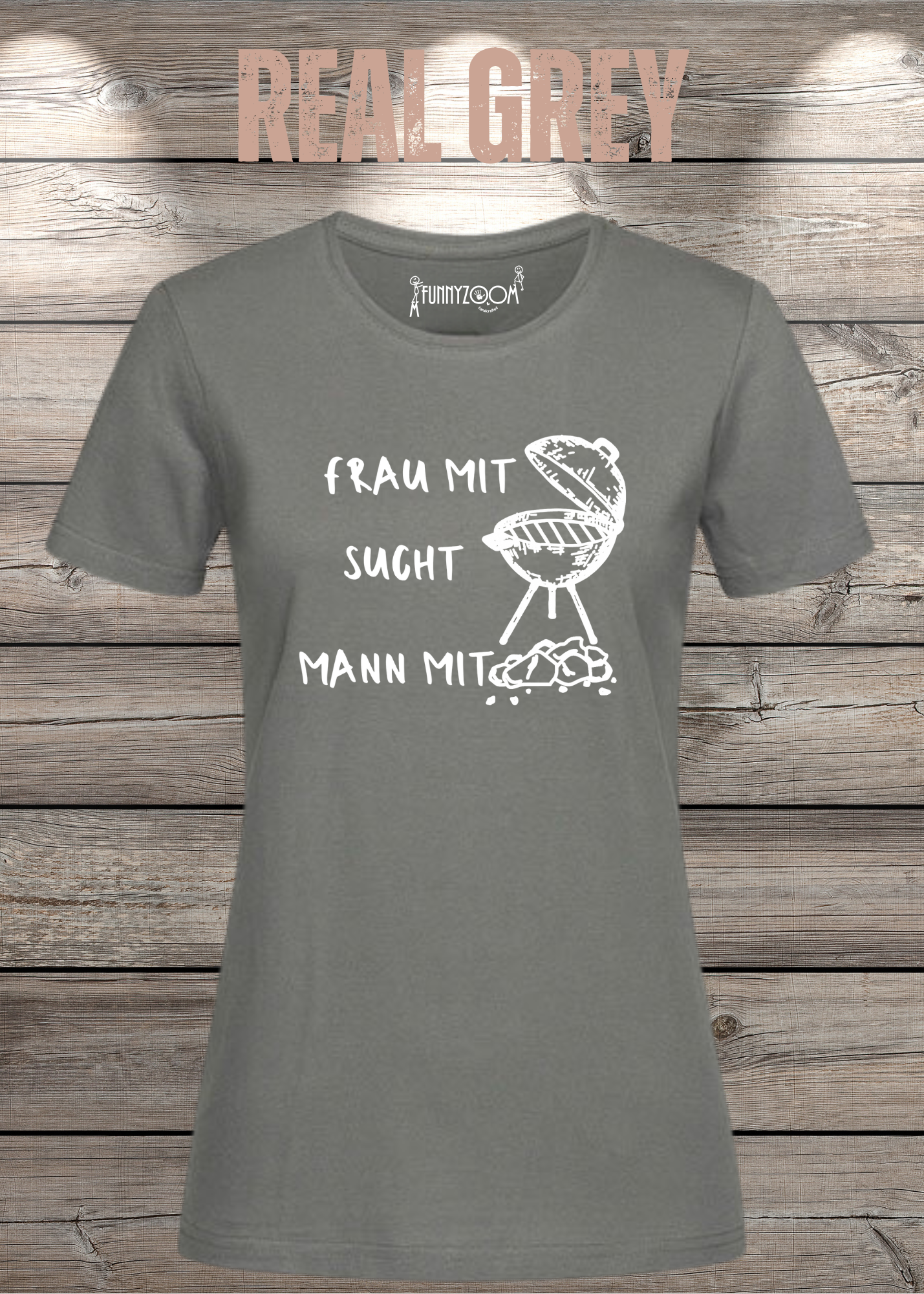 Damen T-Shirt 'Frau mit Grill sucht Mann mit Kohle' Witziges Geschenk