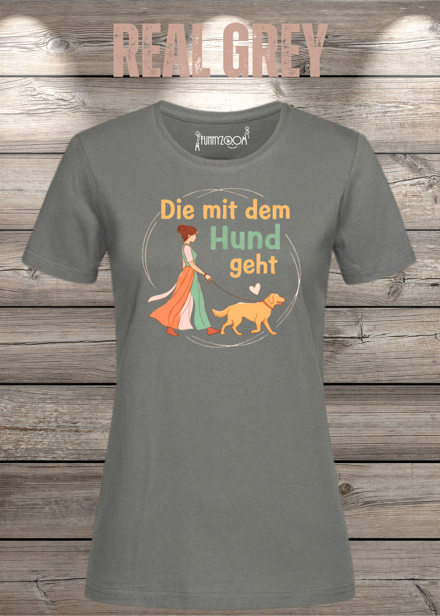 Damen T-Shirt 'Die mit dem Hund geht' - Hundeliebhaber Geschenk Gassi-Gehen