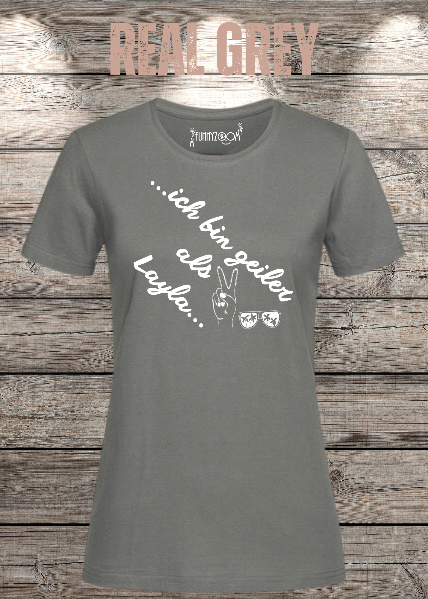Damen T-Shirt 'Ich bin geiler als Layla' - Witziges Geschenk Selbstbewusstsein