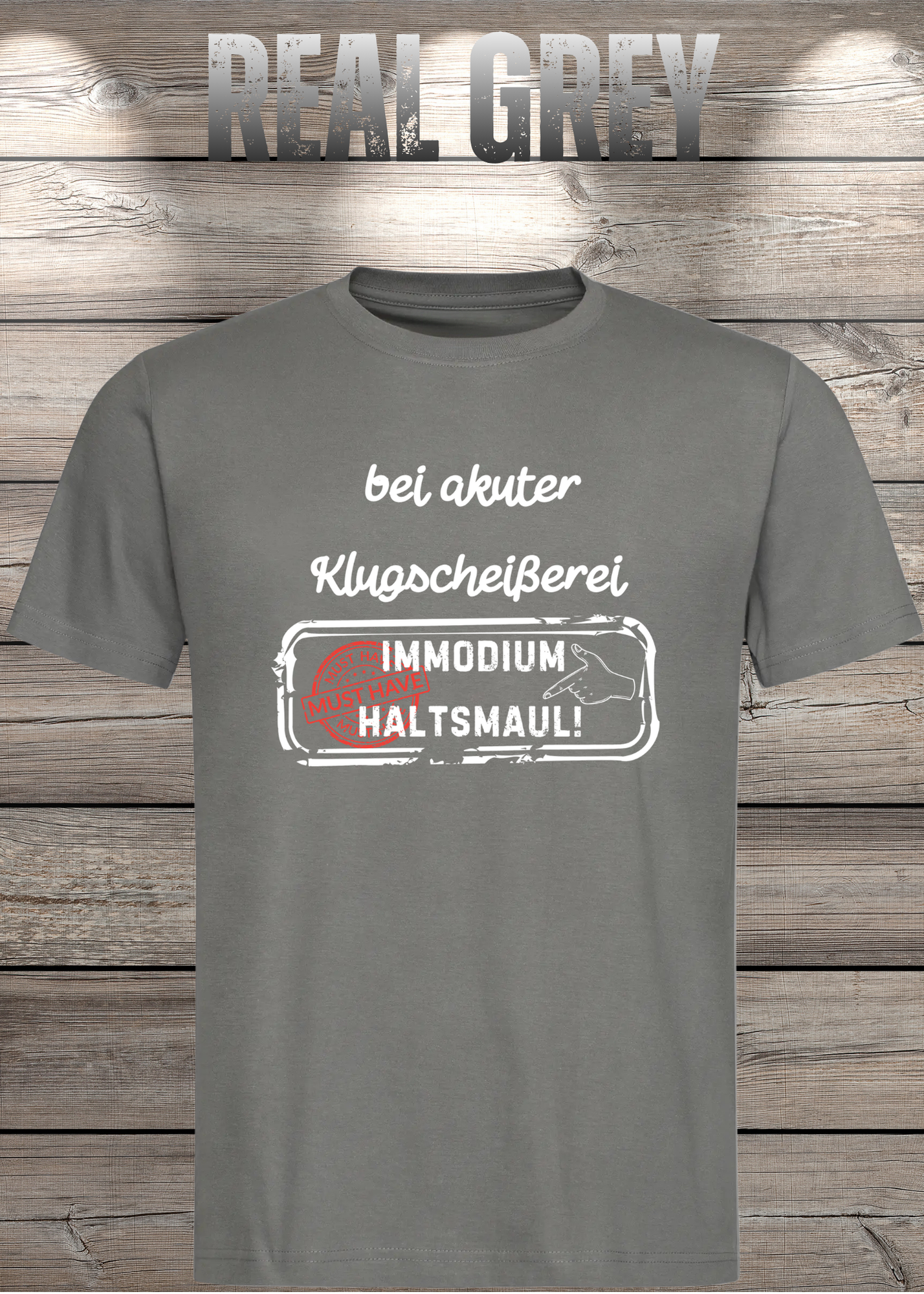 T-Shirt 'Bei akuter Klugscheisserei Immodium Halts Maul' - Witziges Anti-Besserwisser Shirt