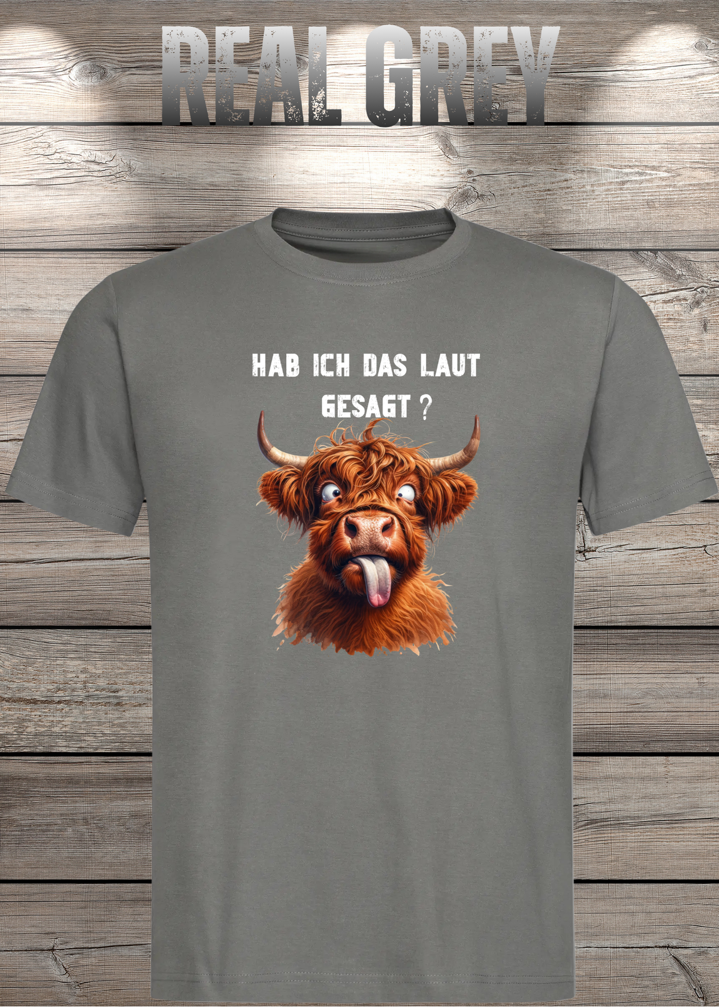 Highland Kuh Unisex T-Shirt - Hab ich das laut gesagt? - Lustiges Entspannungs-Shirt