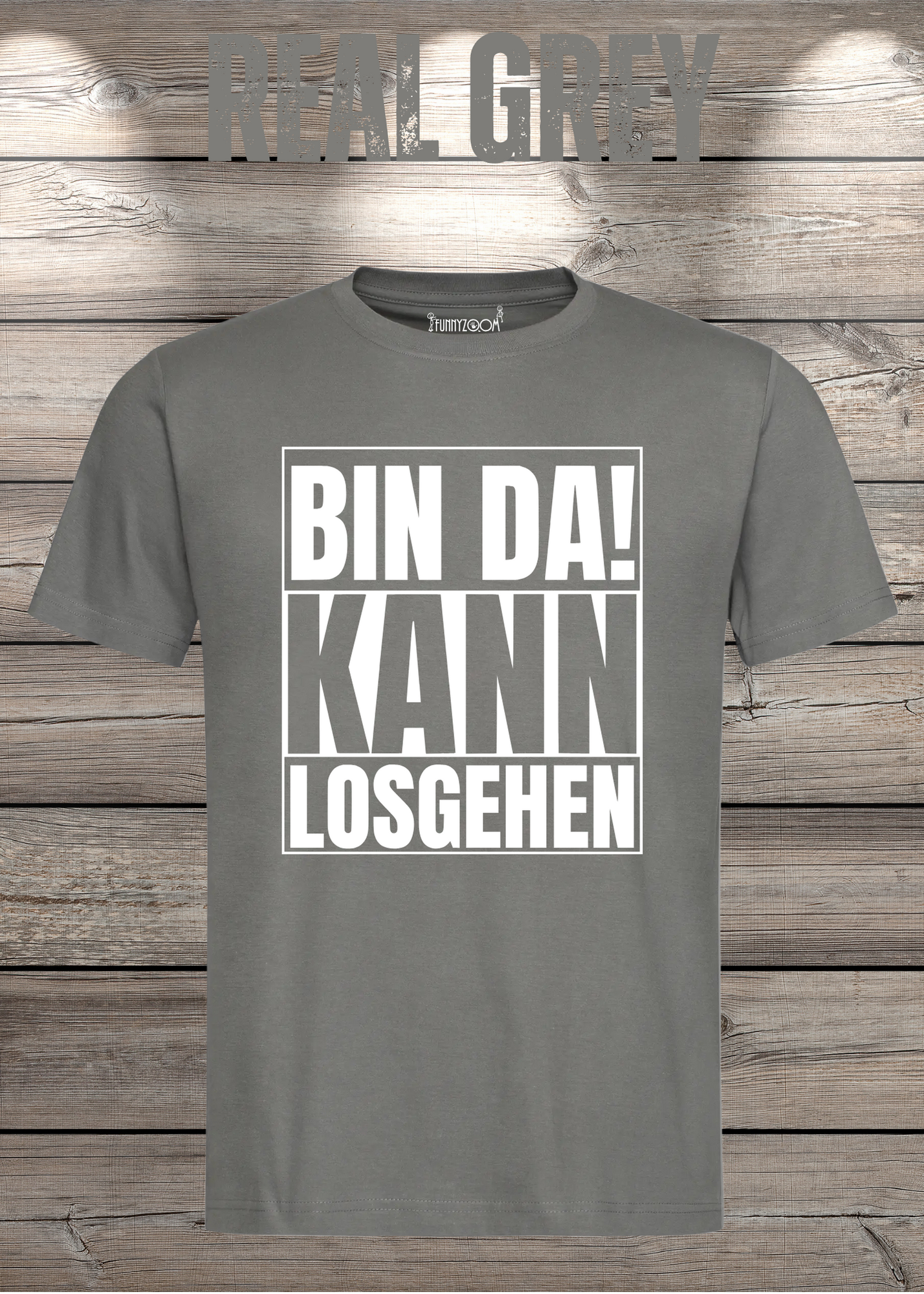 Bin da kann losgehen T-Shirt Witziger Spruch Geschenkidee Unisex