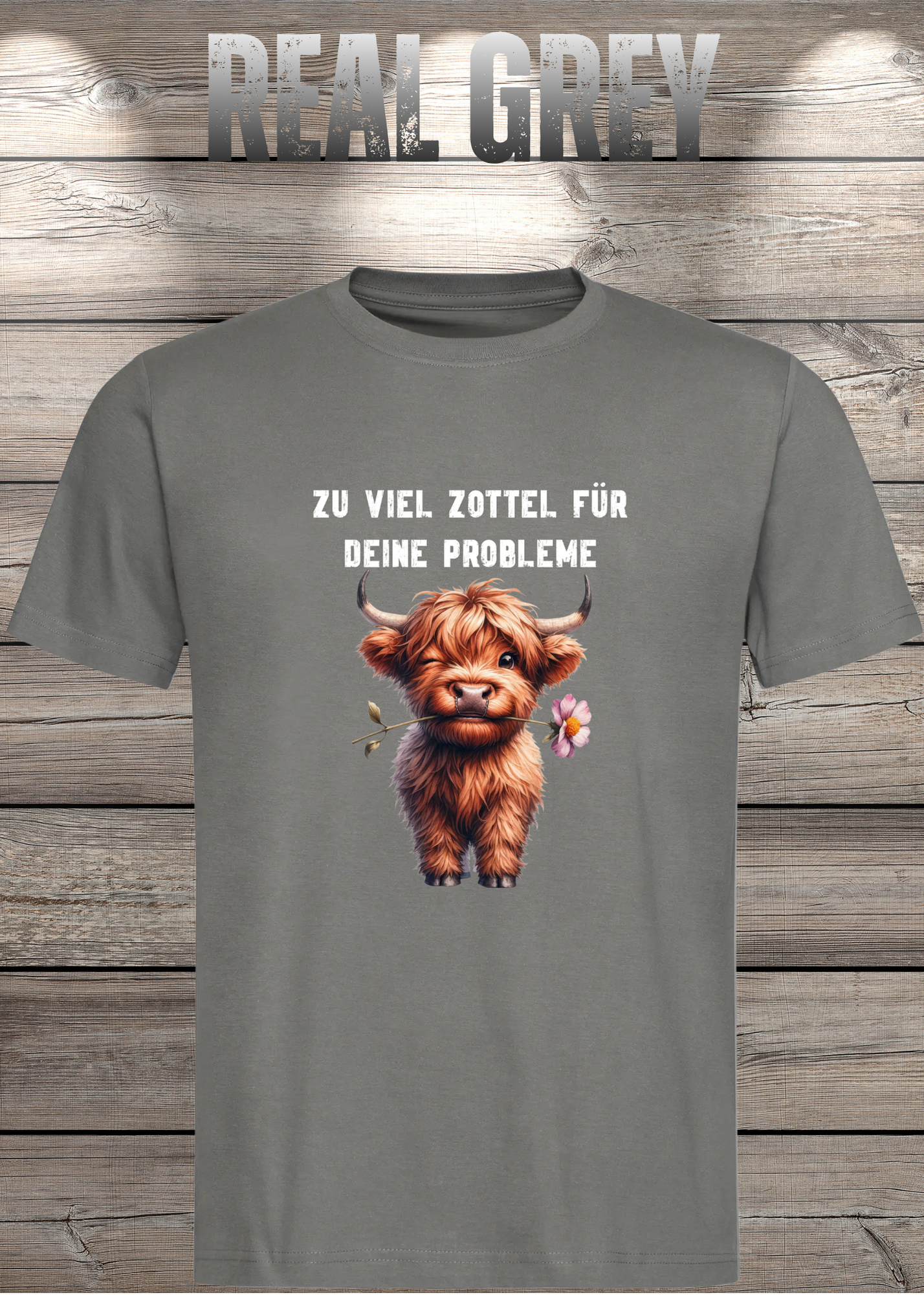 Highland Kuh Unisex T-Shirt - Zu viel Zottel für Deine Probleme!