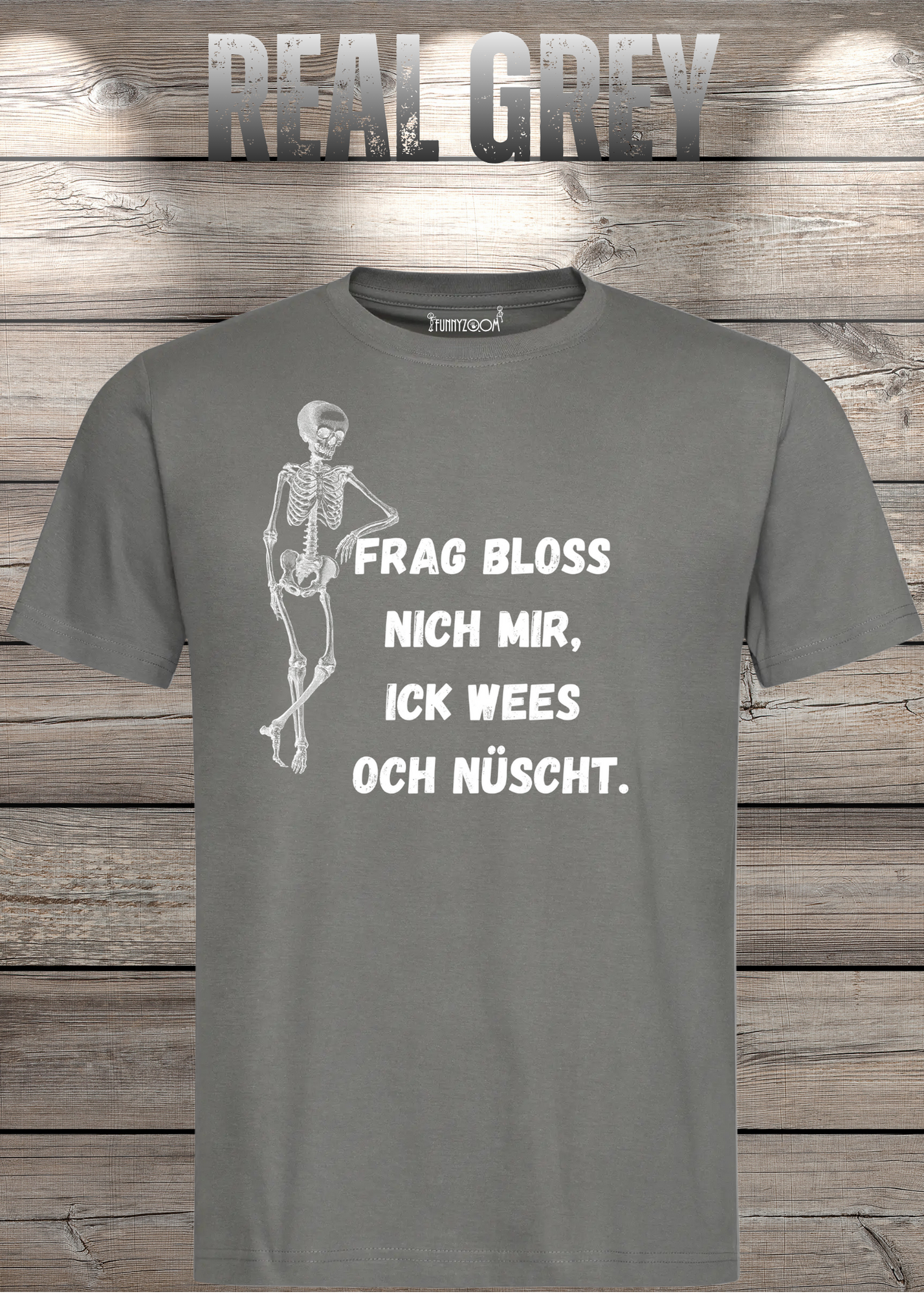 Frag bloss nich mir ick wees och nüscht T-Shirt - Berliner Spruch Unisex