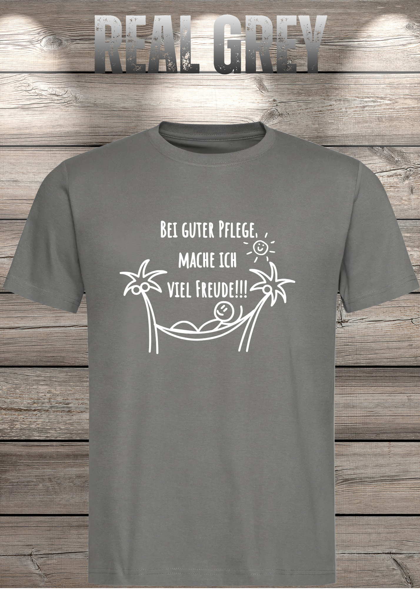 T-Shirt Unisex - Bei guter Pflege mache ich viel Freude - Geschenkidee Geburtstag Statement