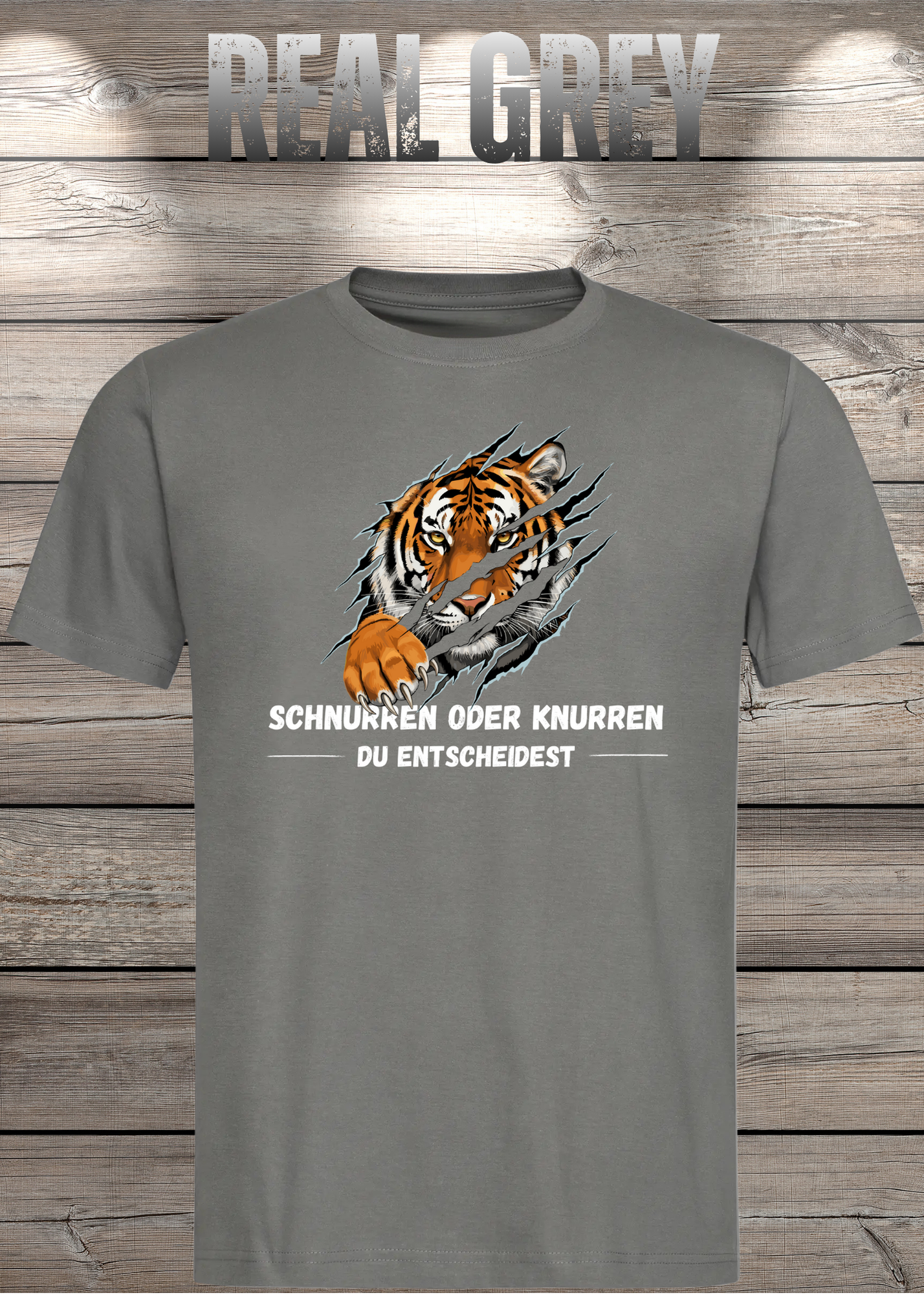 Tiger T-Shirt Unisex - Schnurren oder Knurren Du Entscheidest - Lustiges Raubtier-Shirt