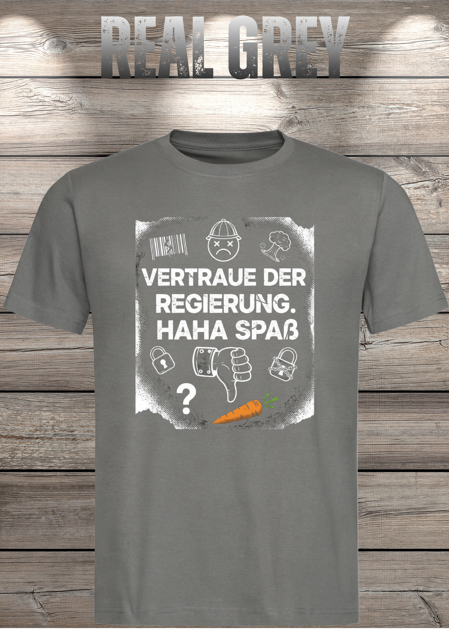 Unisex T-Shirt vertraue der Regierung. Haha Spaß!