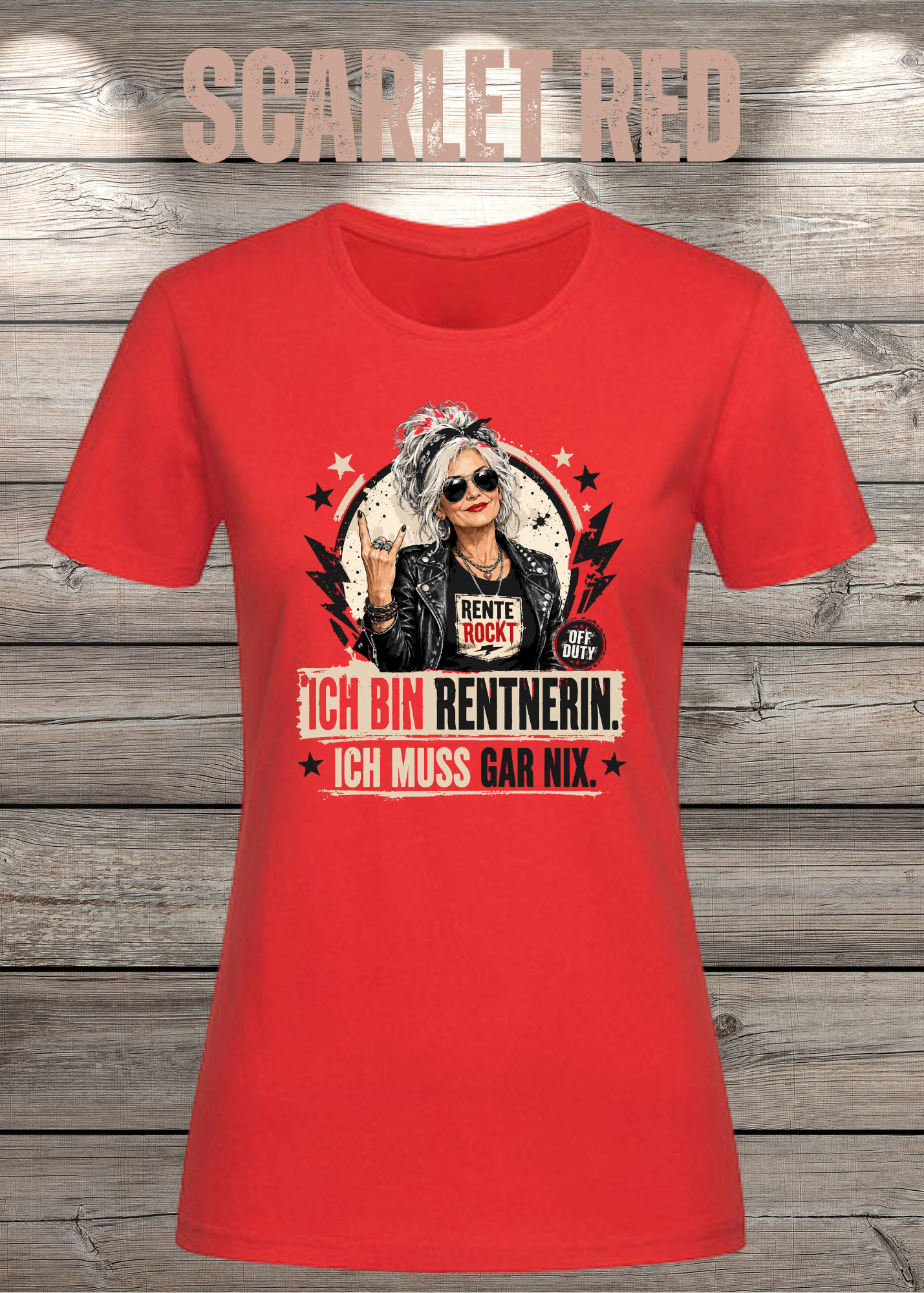 Ich bin Rentnerin – Ich muss gar nix | Rockiges Damen T-Shirt
