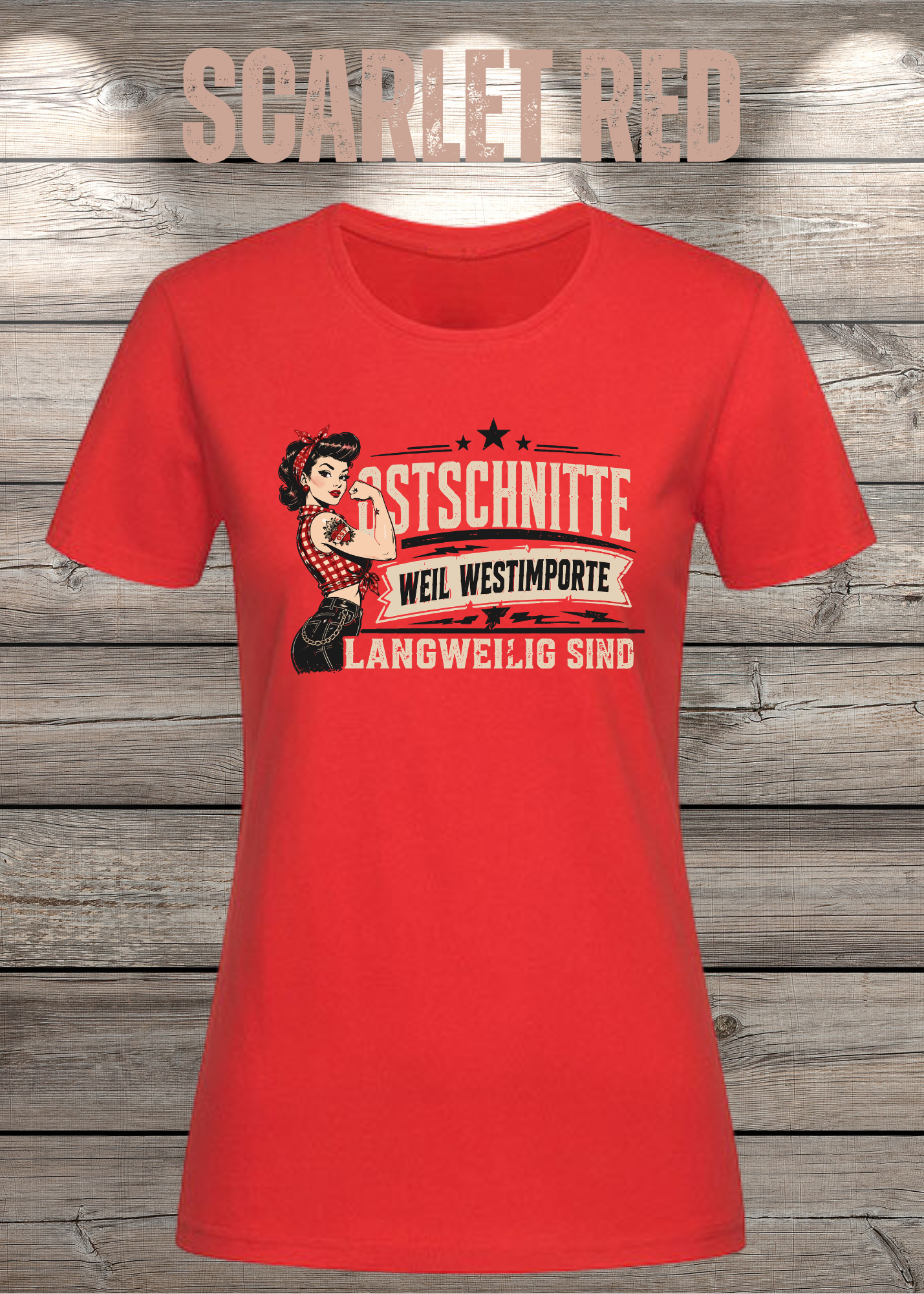 Ostschnitte Damen T-Shirt – Weil Westimporte langweilig sind
