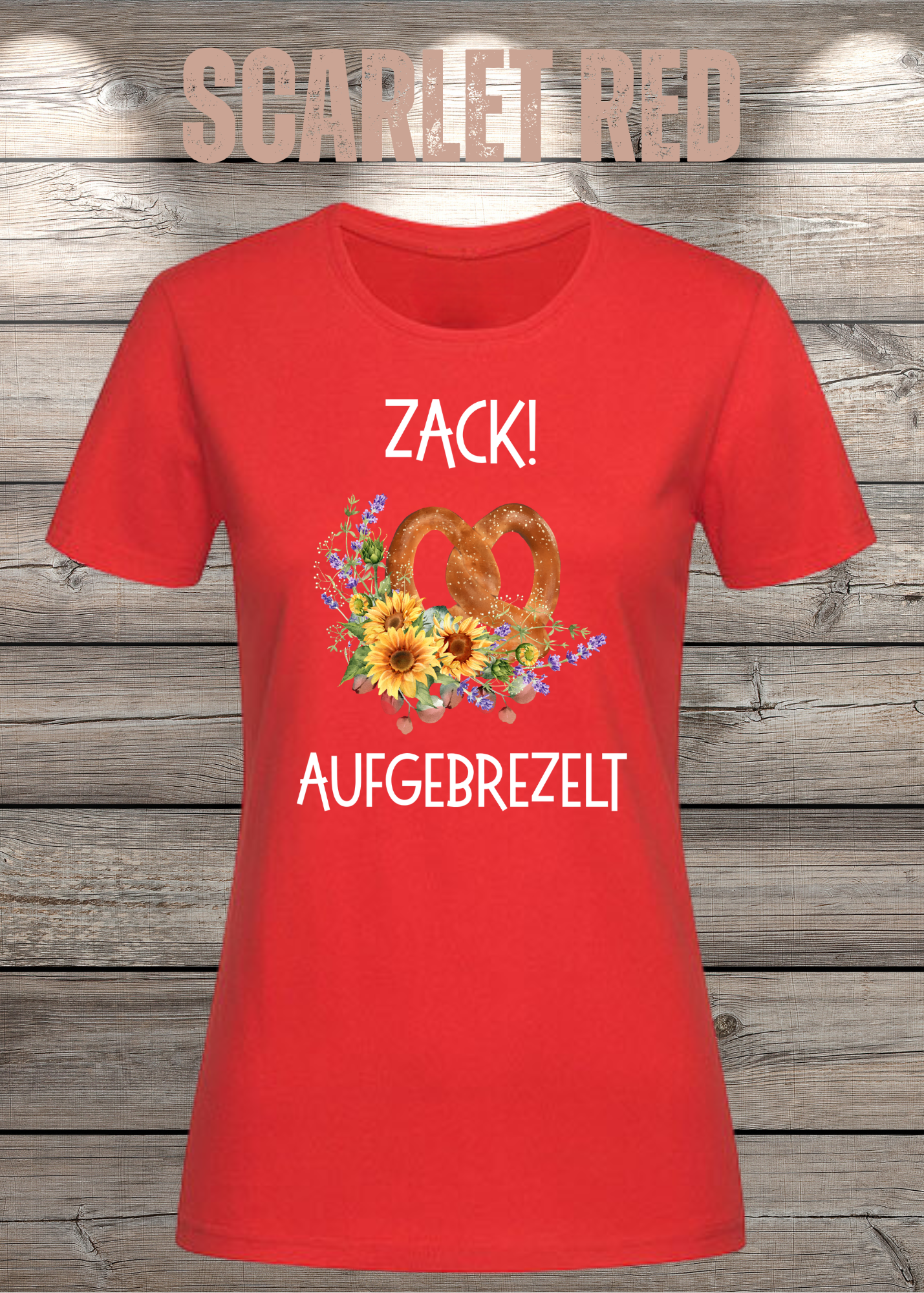 Damen T-Shirt „Zack! Aufgebrezelt“ | Lustiges Brezel Shirt mit Blumen