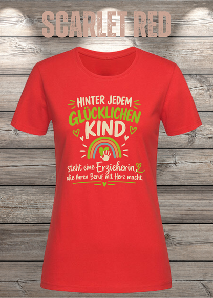 Hinter jedem glücklichen Kind – Erzieherin T-Shirt | FunnyZoom