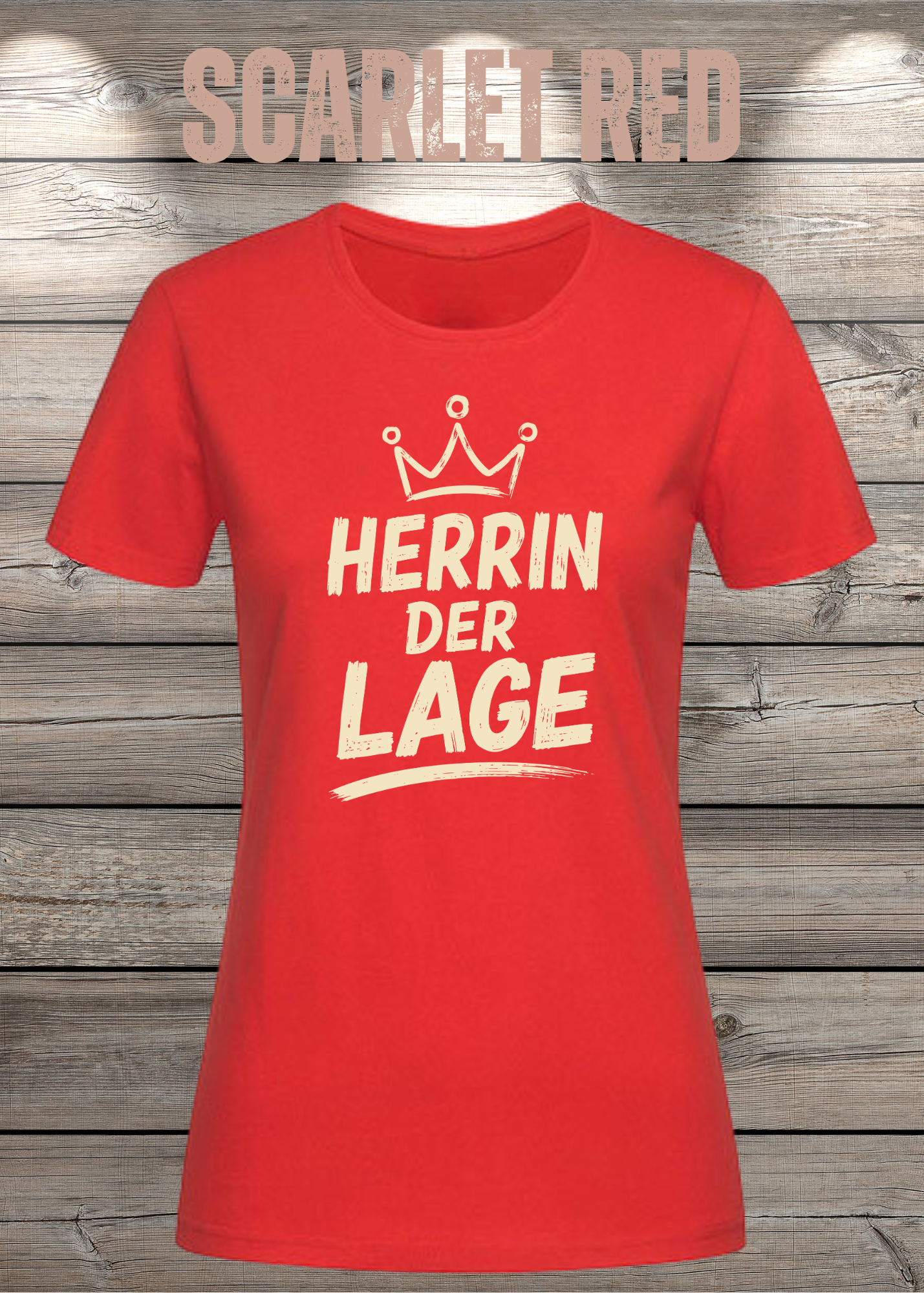 Herrin der Lage – Lustiges Damen T-Shirt mit Krone