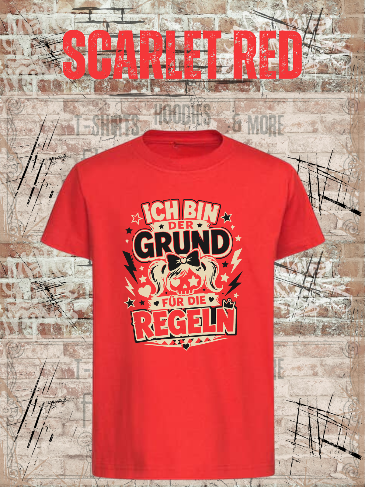Ich bin der Grund für die Regeln – Mädchen T-Shirt in Scarlet Red.