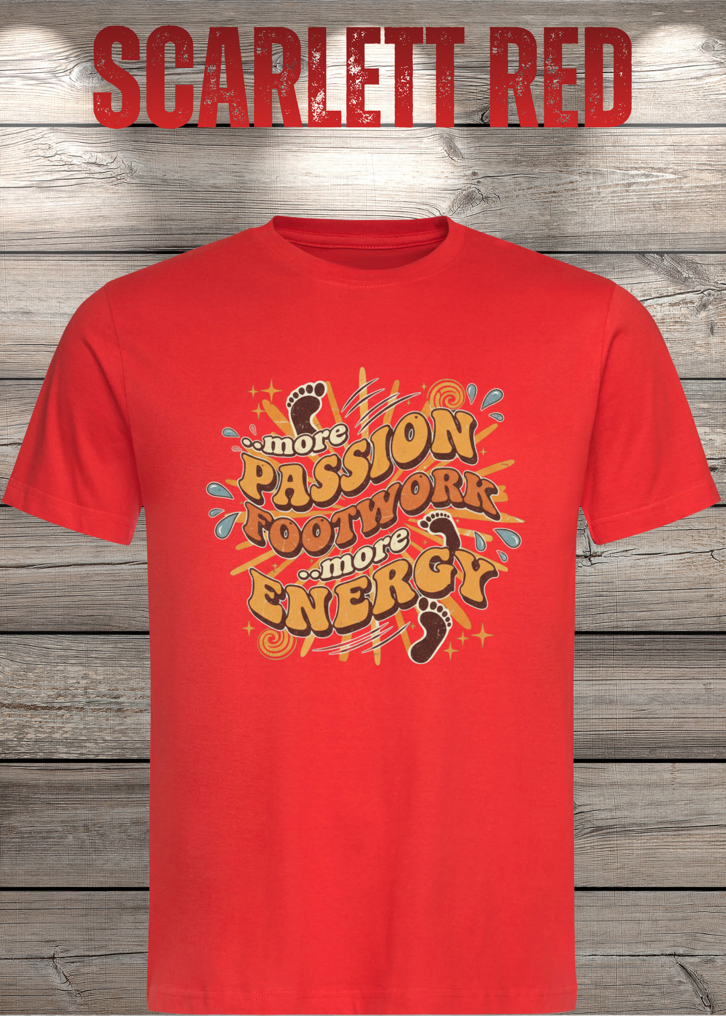 More Passion Footwork Energy T-Shirt - Retro 70s Unisex Design
